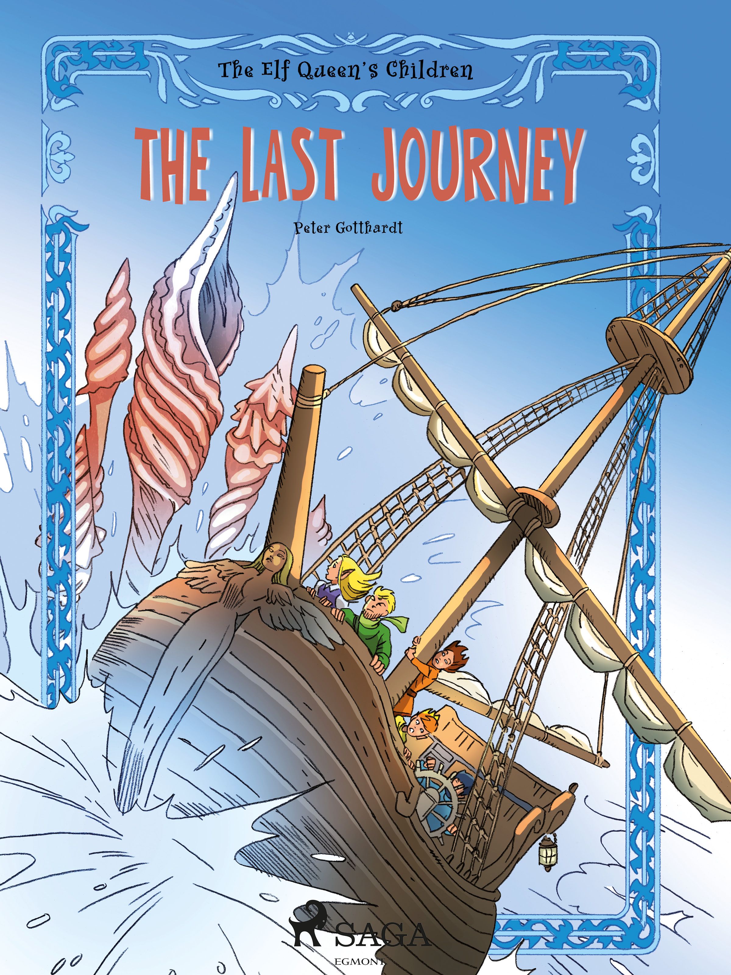 The Elf Queen's Children 8: The Last Journey, eBook by Peter Gotthardt