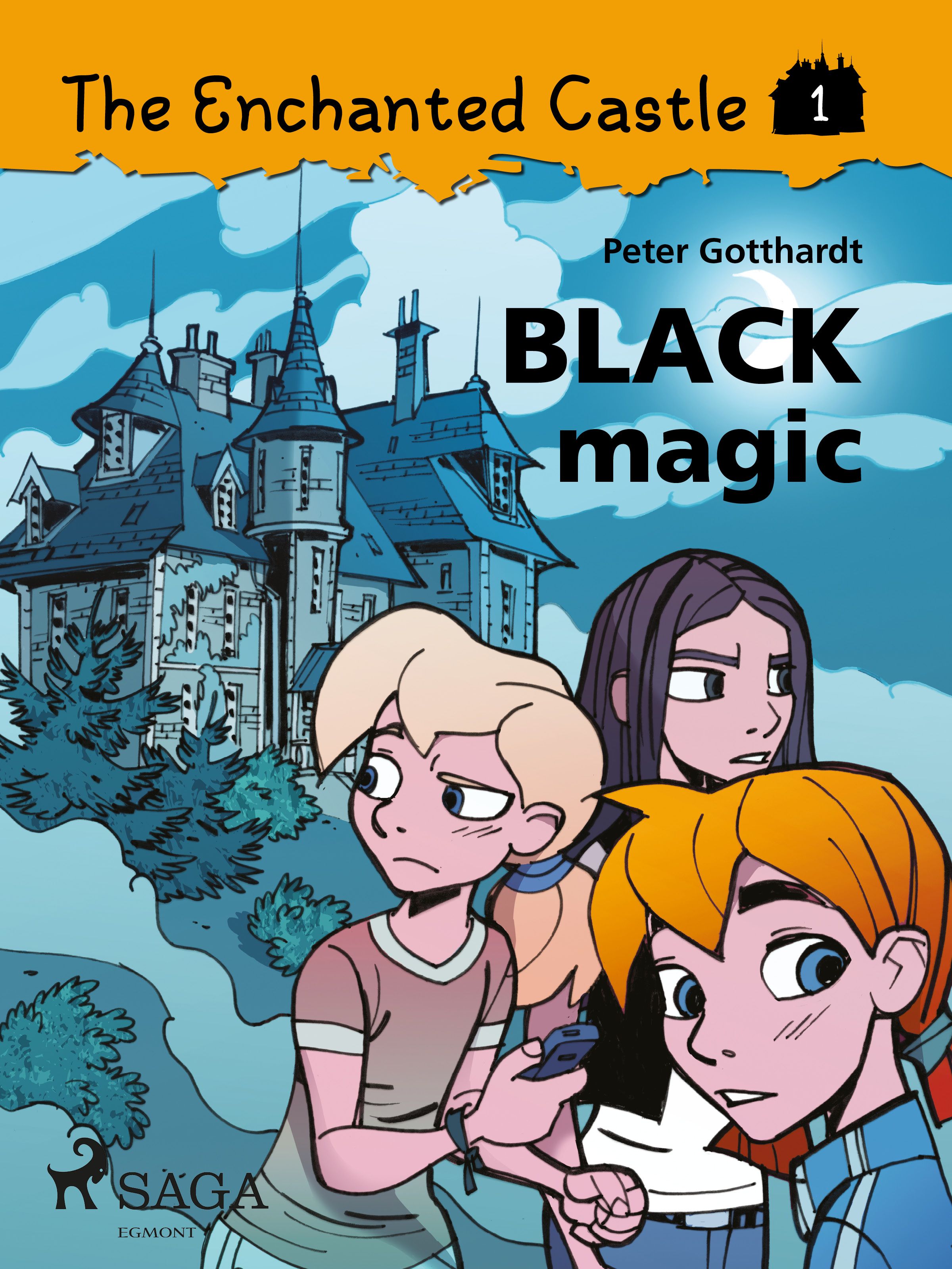 The Enchanted Castle 1 - Black Magic, eBook by Peter Gotthardt