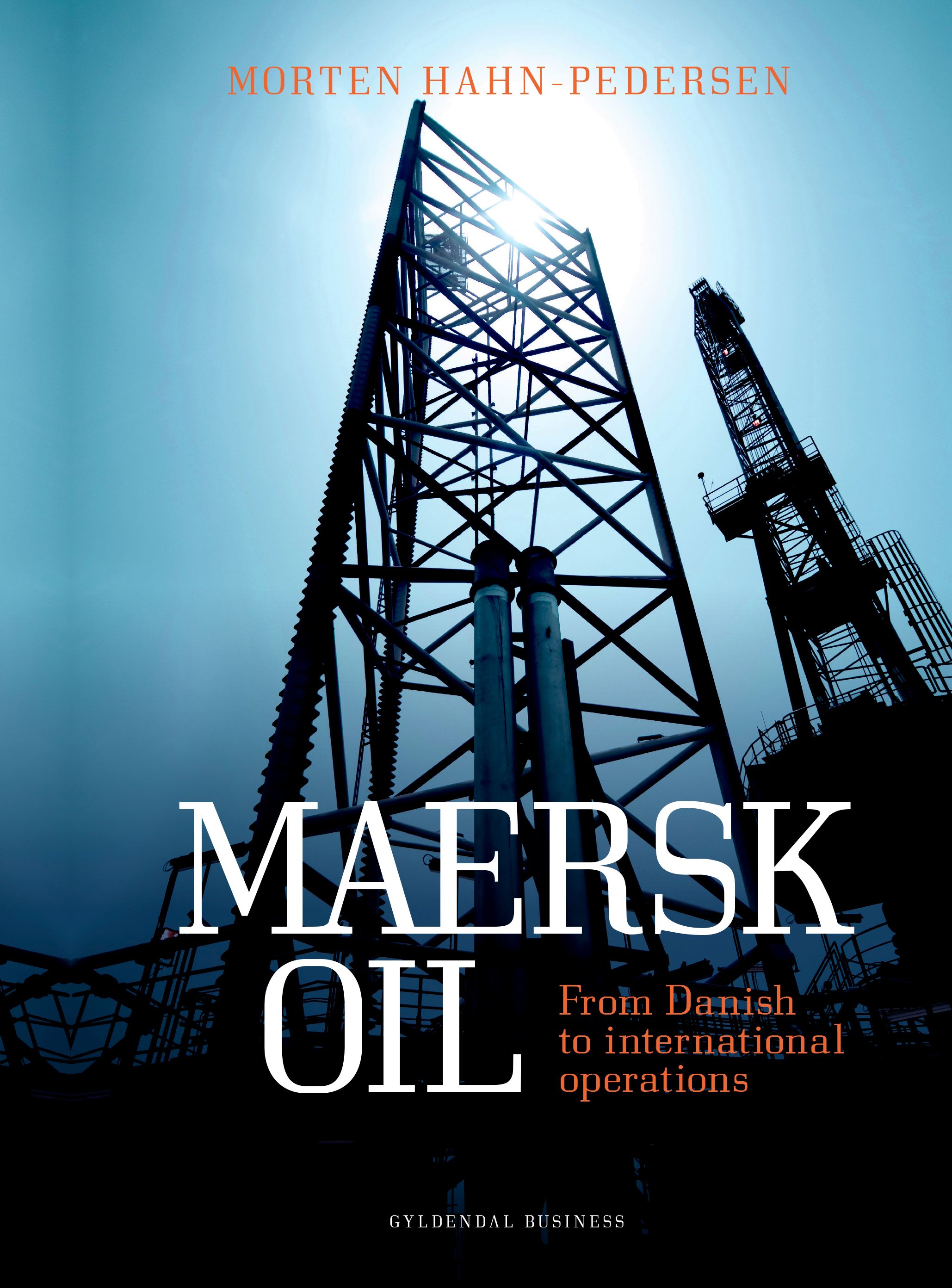 Maersk Oil, eBook by Morten Hahn-Pedersen