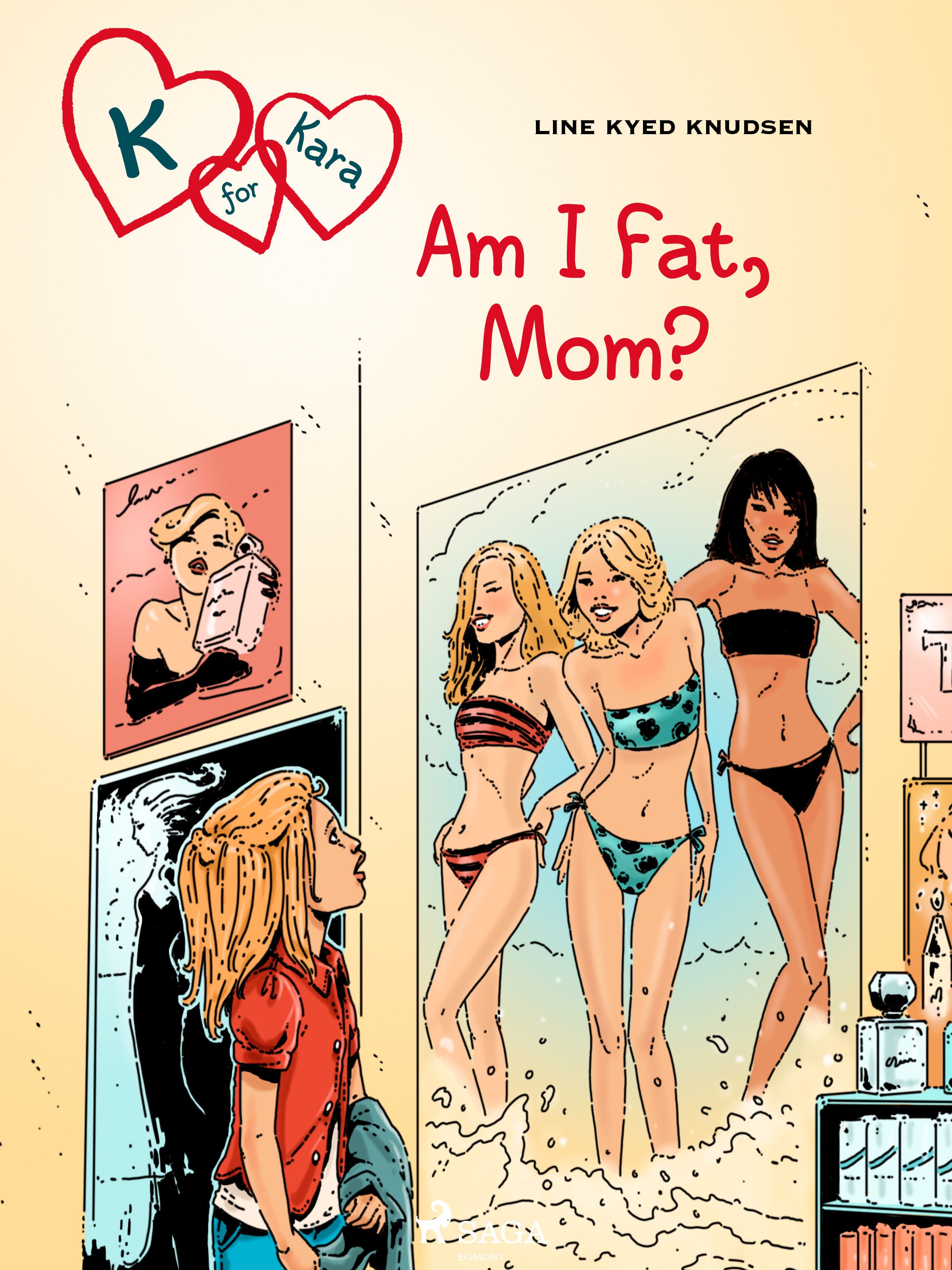K for Kara 14: Am I Fat, Mom?, eBook by Line Kyed Knudsen