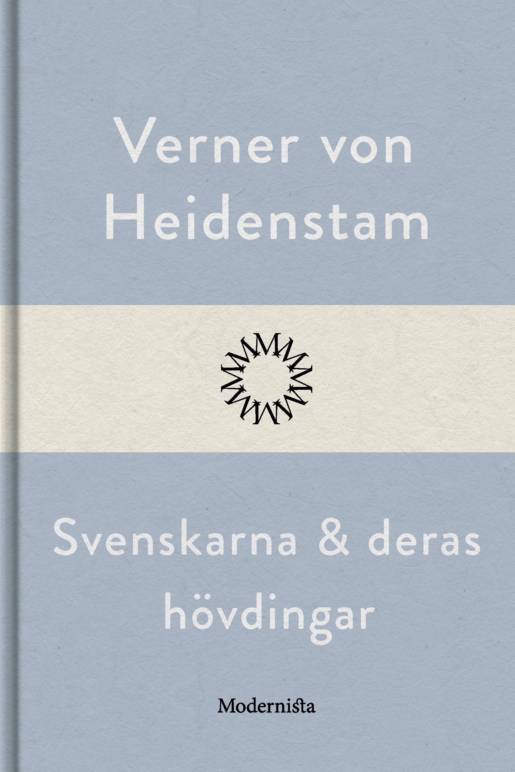 Svenskarna och deras hövdingar, e-bog af Verner von Heidenstam