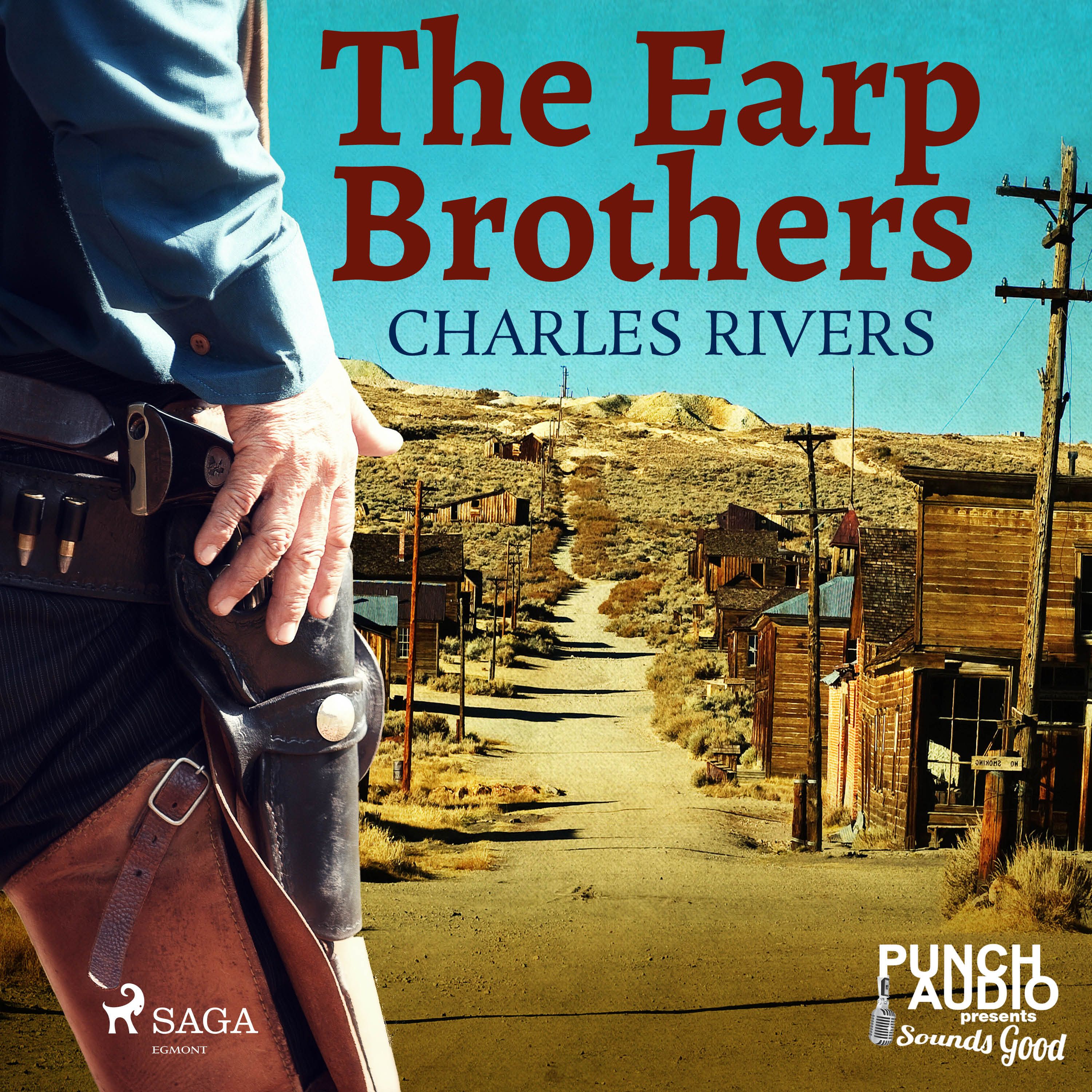 The Earp Brothers, audiobook by Charles Rivers
