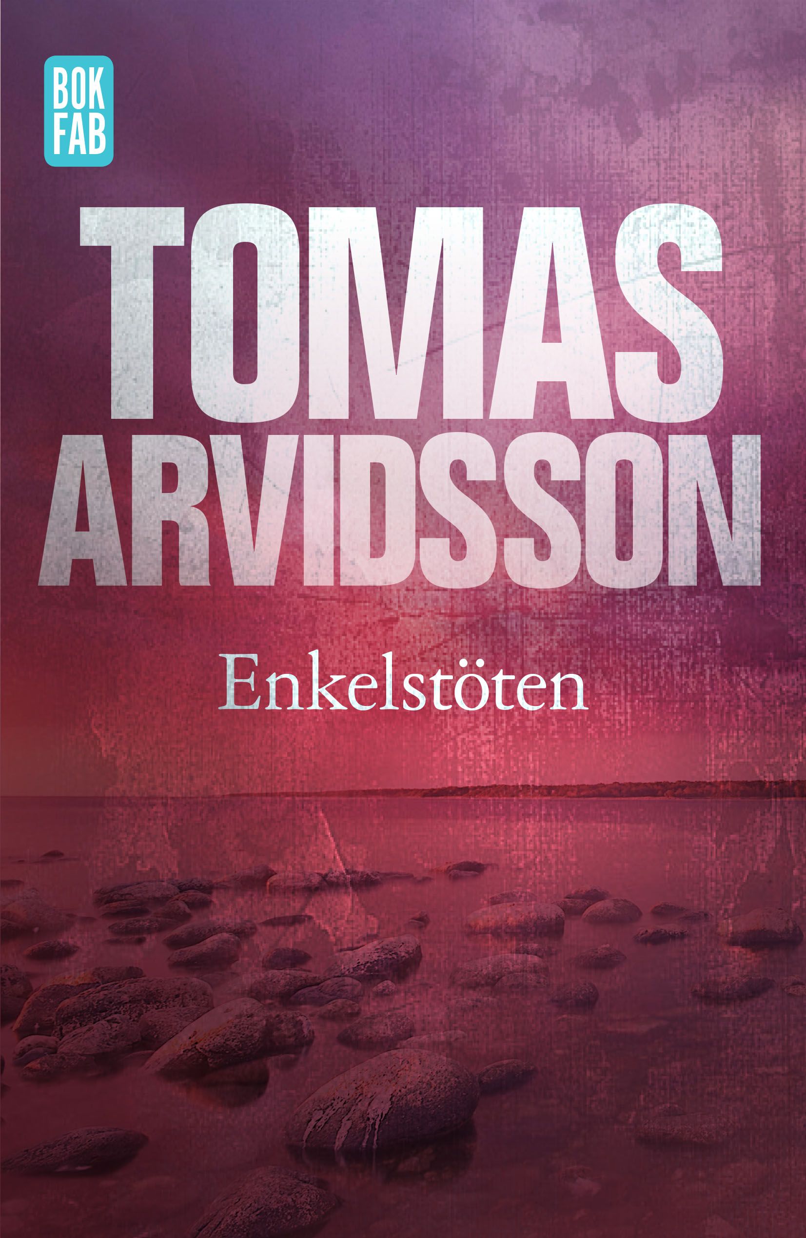 Enkelstöten, eBook by Tomas Arvidsson