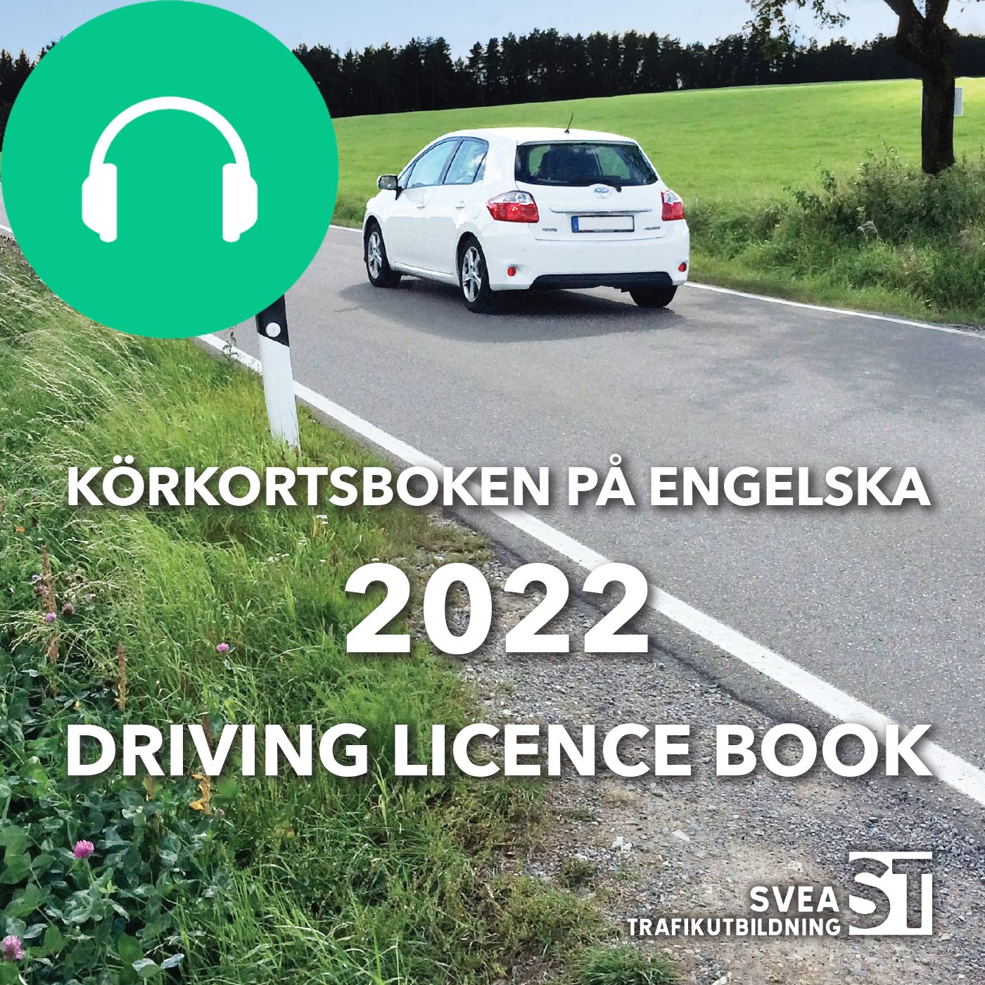 Körkortsboken på engelska 2022: Driving licence book, audiobook by Svea Trafikutbildning