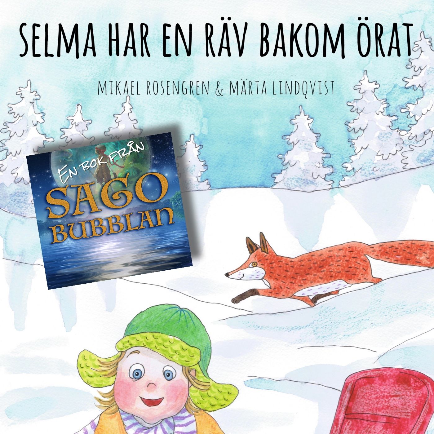 Selma har en räv bakom örat, audiobook by Mikael Rosengren