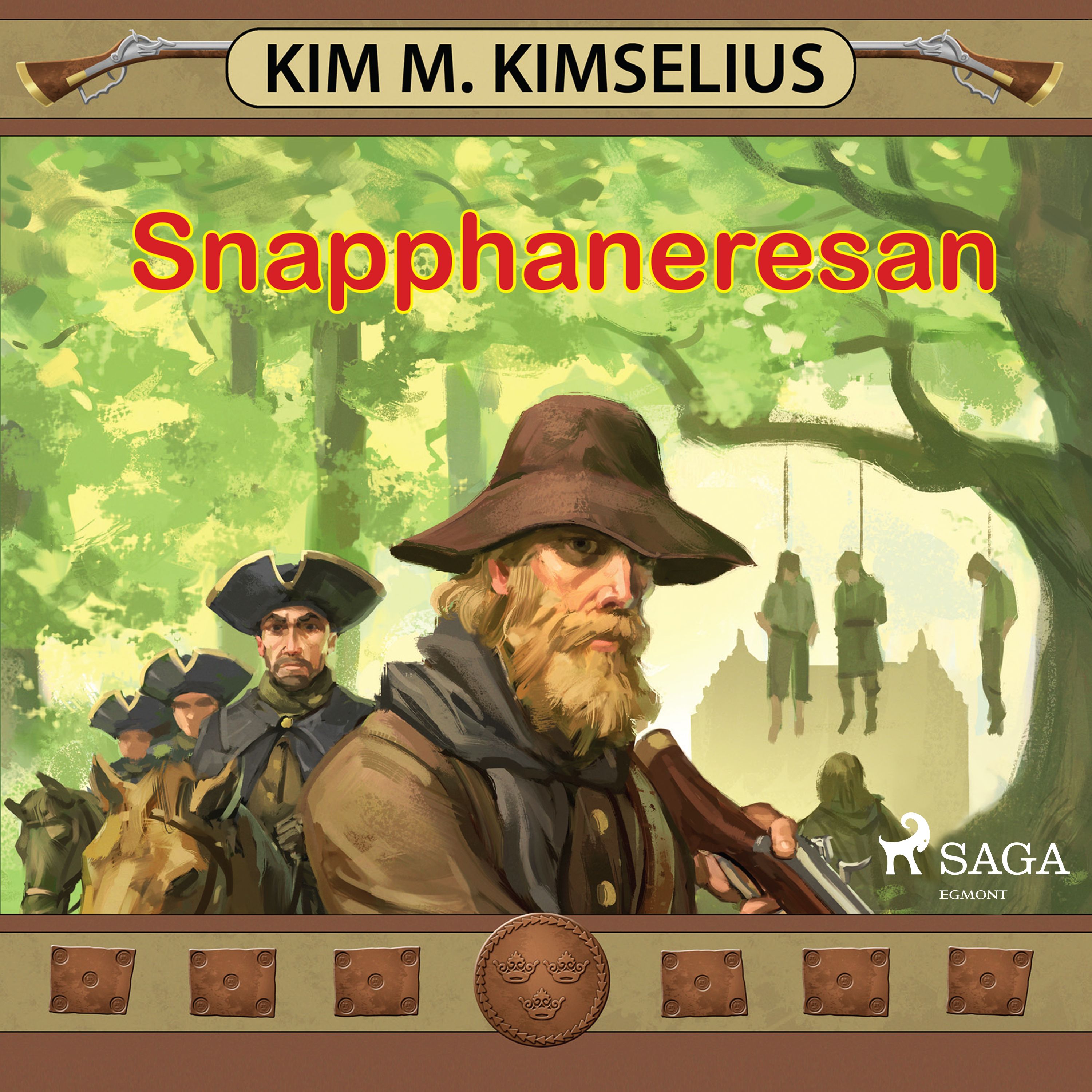 Snapphaneresan, audiobook by Kim M. Kimselius