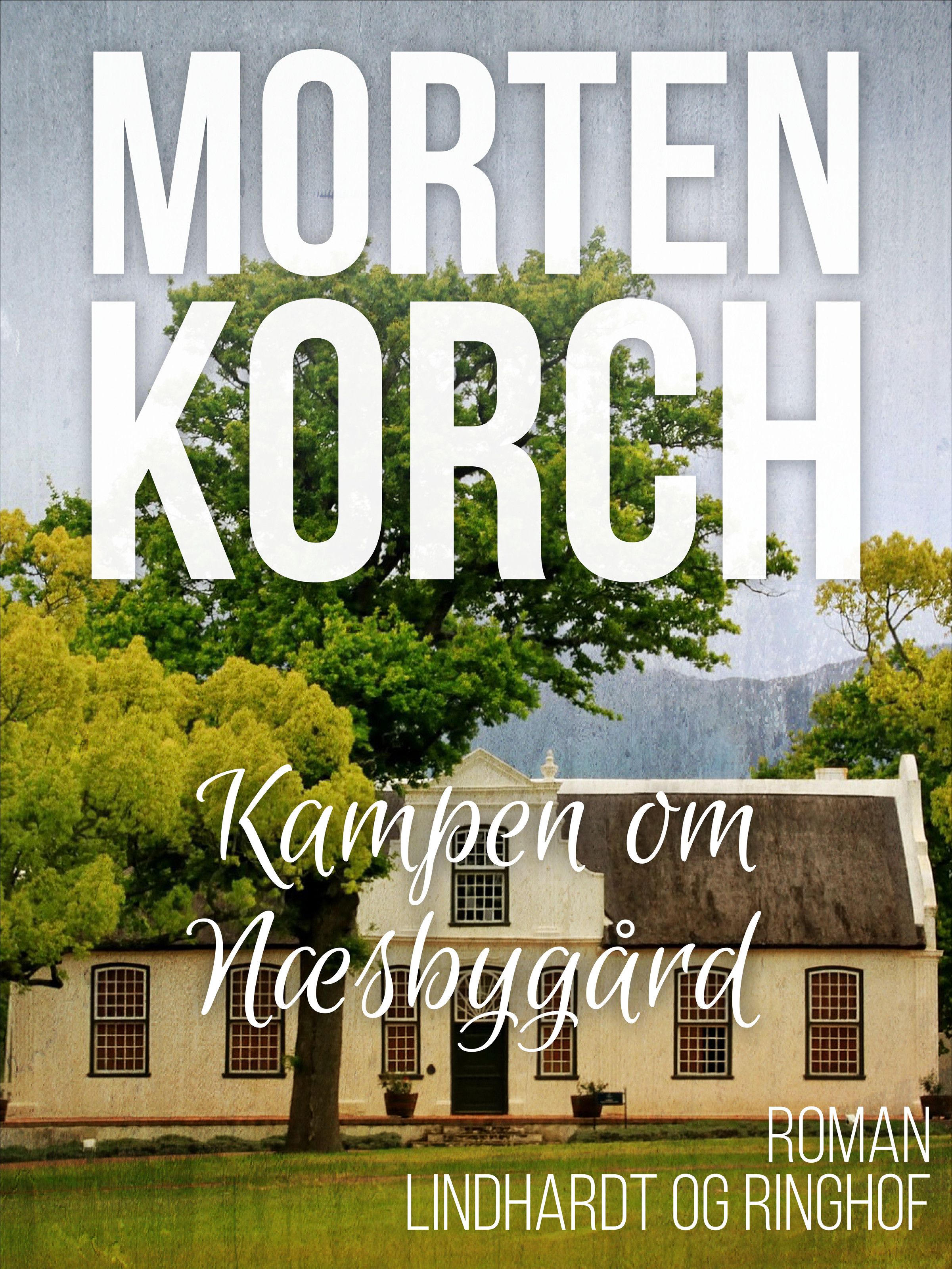Kampen om Næsbygård, lydbog af Morten Korch