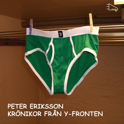 Krönikor från y-fronten, ljudbok av Peter Eriksson