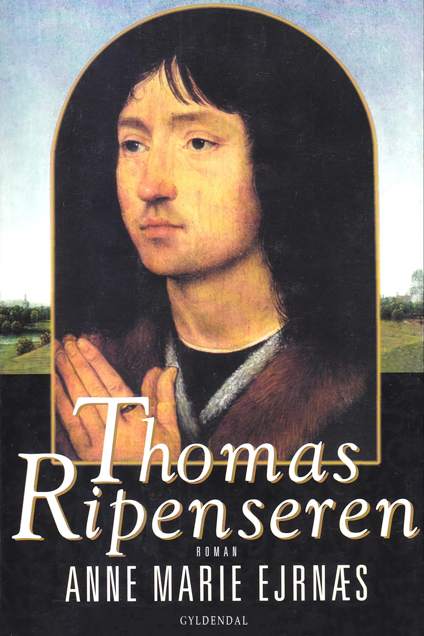 Thomas Ripenseren, eBook by Anne Marie Ejrnæs