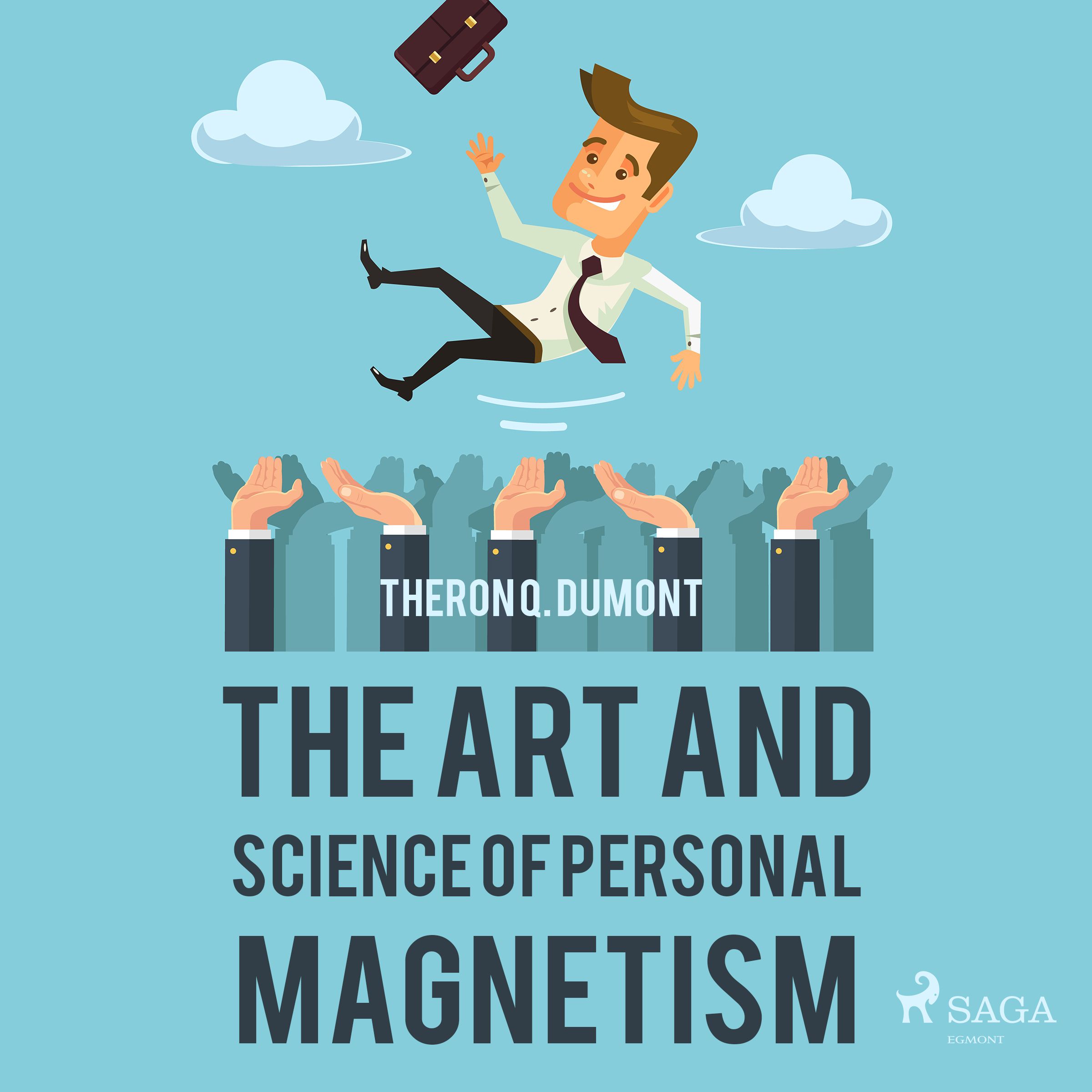The Art and Science of Personal Magnetism, lydbog af Theron Q. Dumont