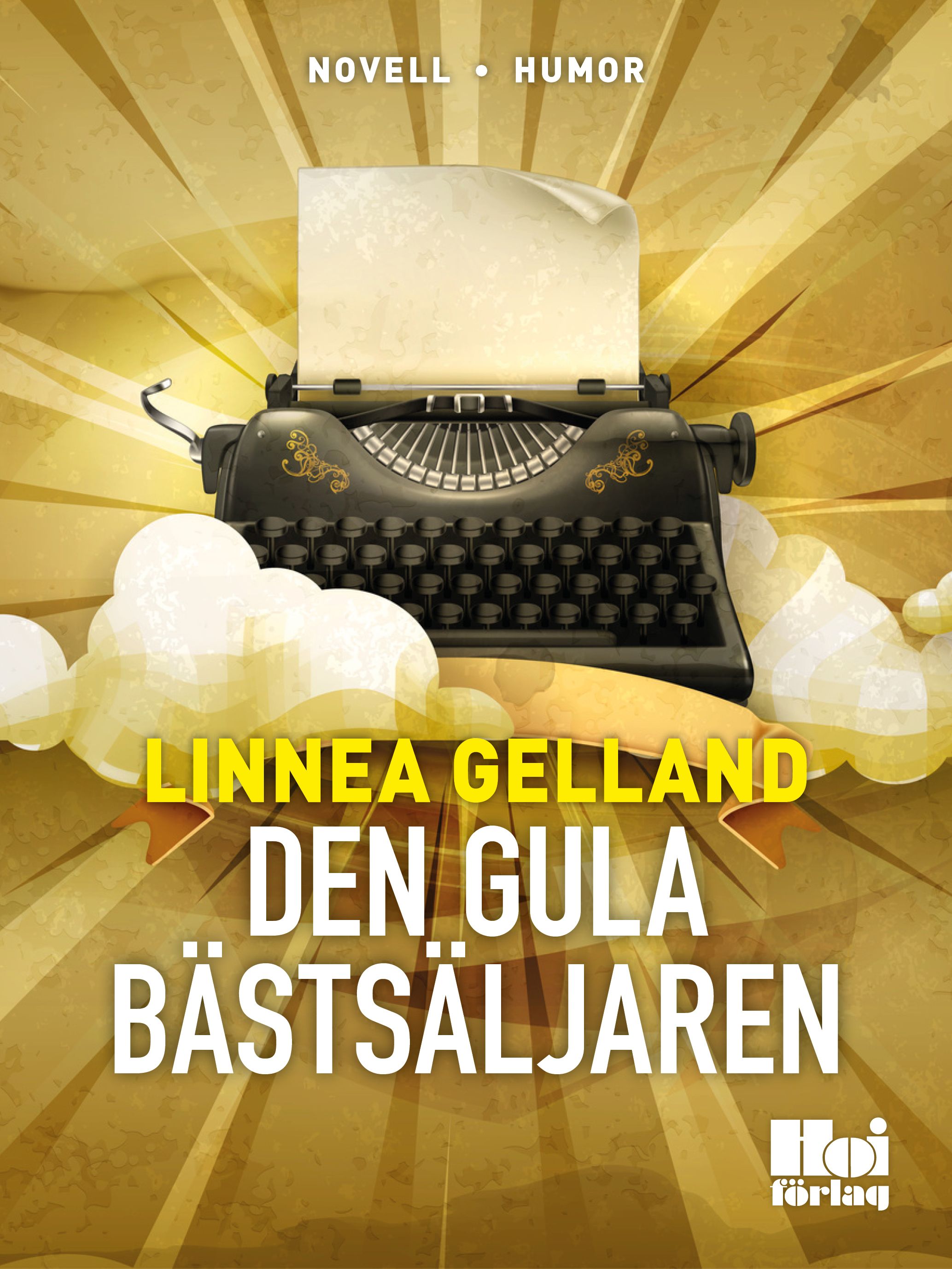 Den gula bästsäljaren, e-bog af Linnea Gelland