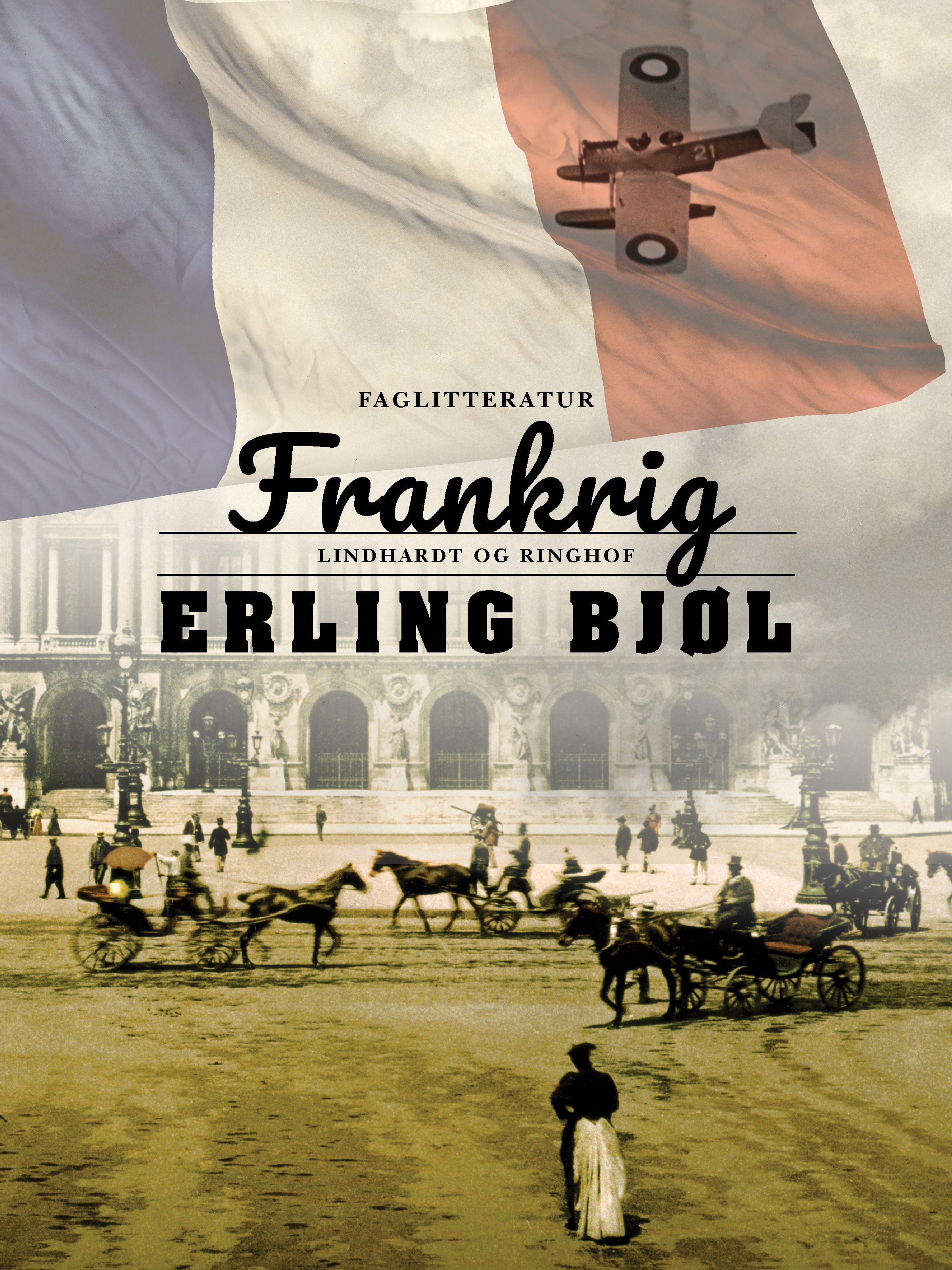 Frankrig, eBook by Erling Bjøl