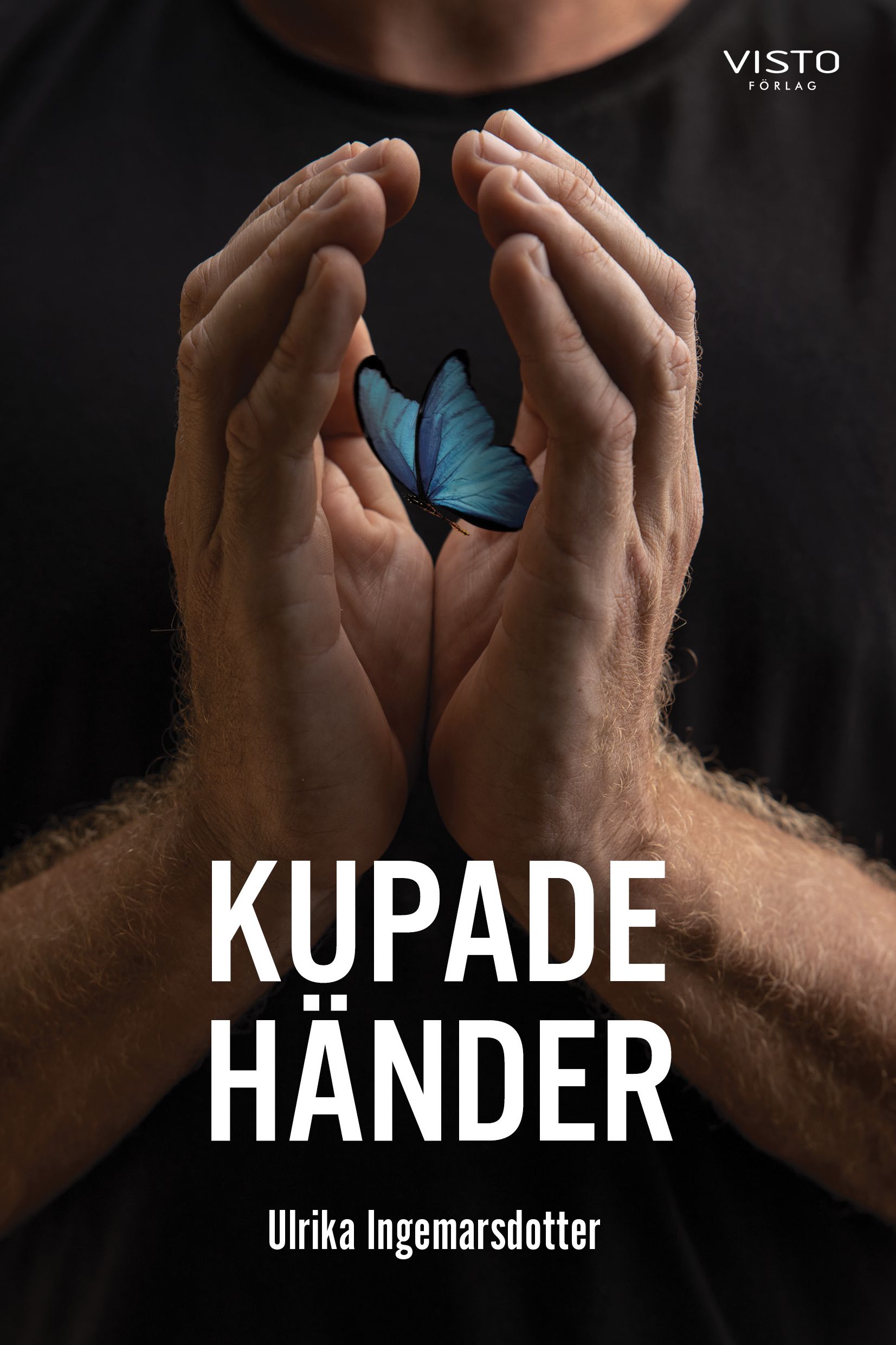 Kupade händer, eBook by Ulrika Ingemarsdotter