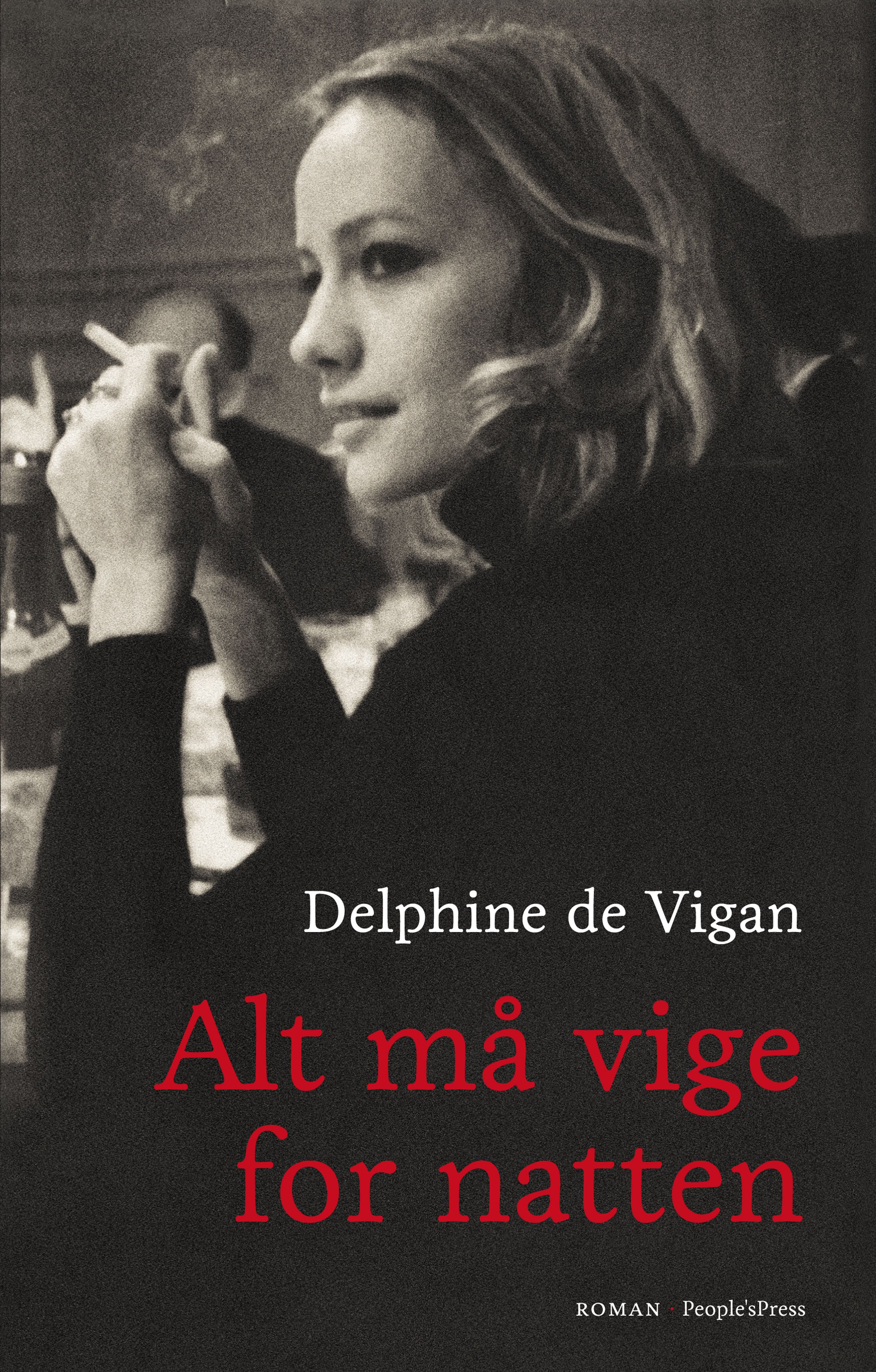 Alt må vige for natten, e-bok av Delphine De Vigan