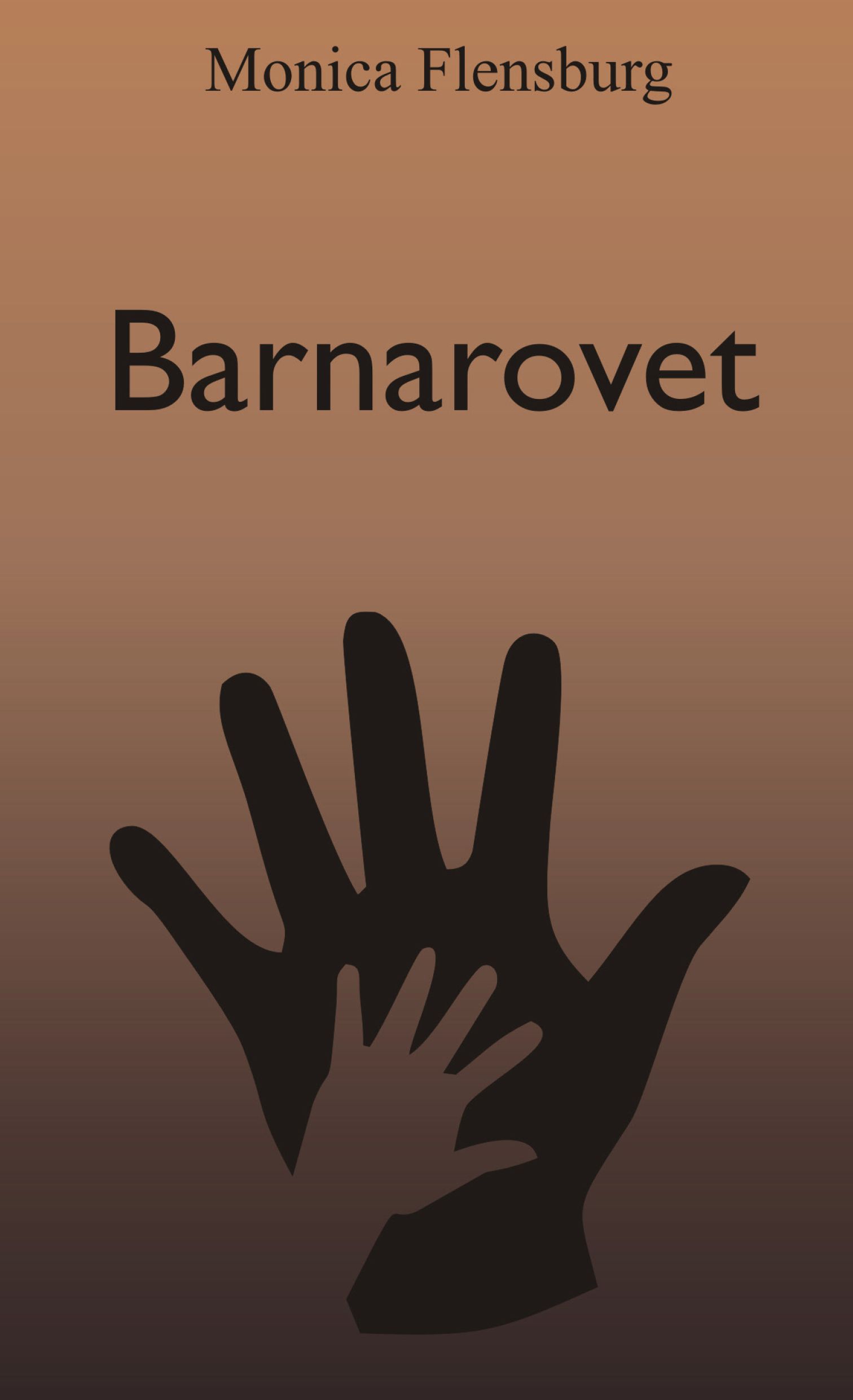 Barnarovet, eBook by Monica Flensburg
