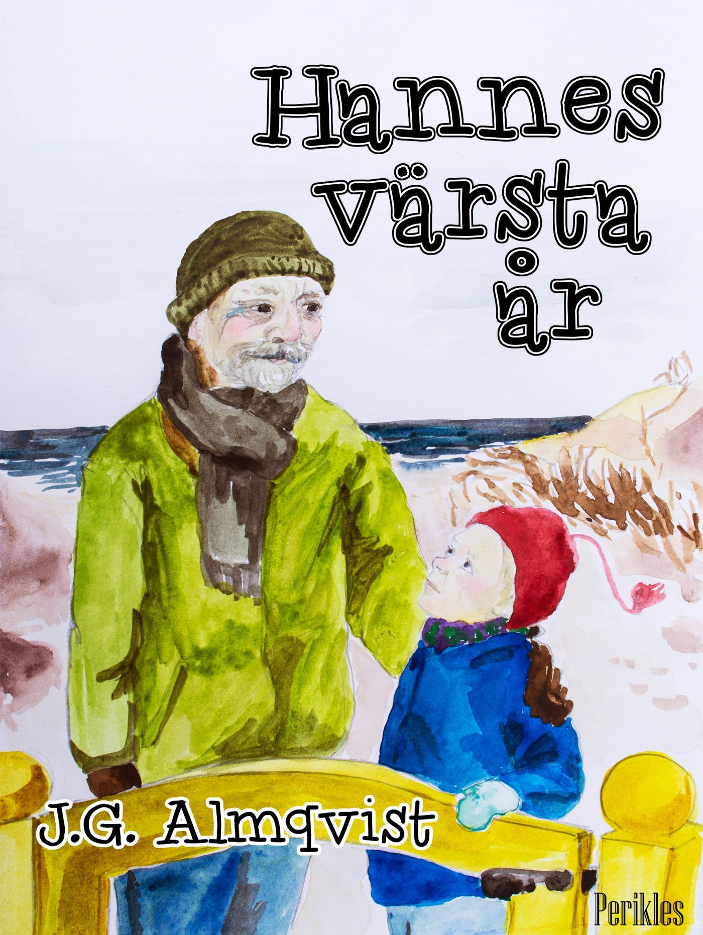 Hannes värsta år, e-bok av J.G. Almqvist