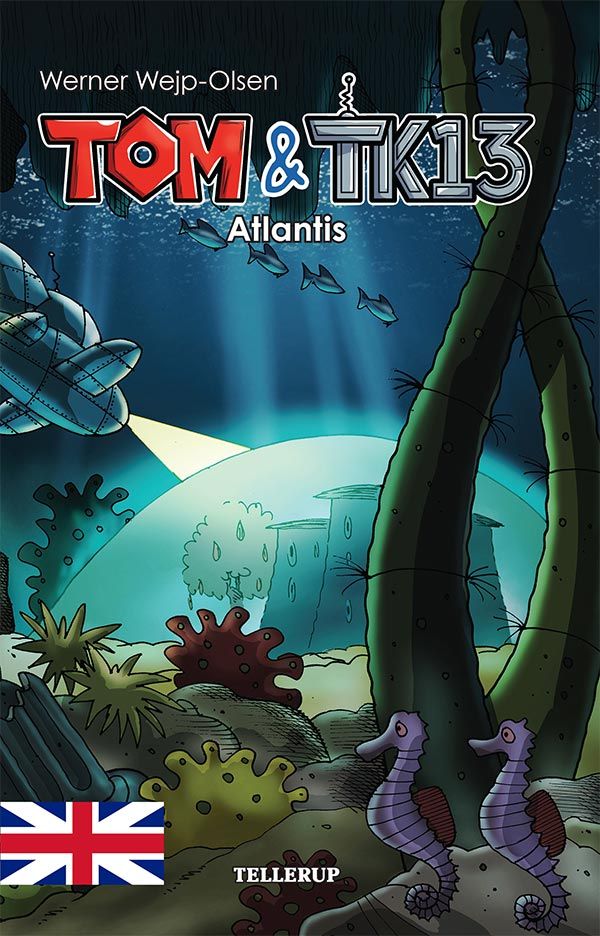 Tom & TK13 #2: Atlantis, e-bok av Werner Wejp-Olsen