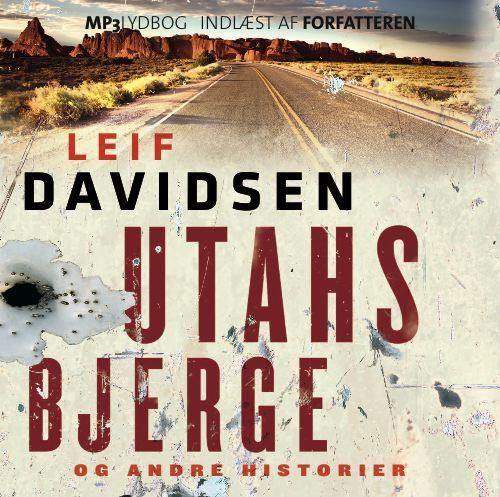 UTAHS BJERGE og andre historier, lydbog af Leif Davidsen