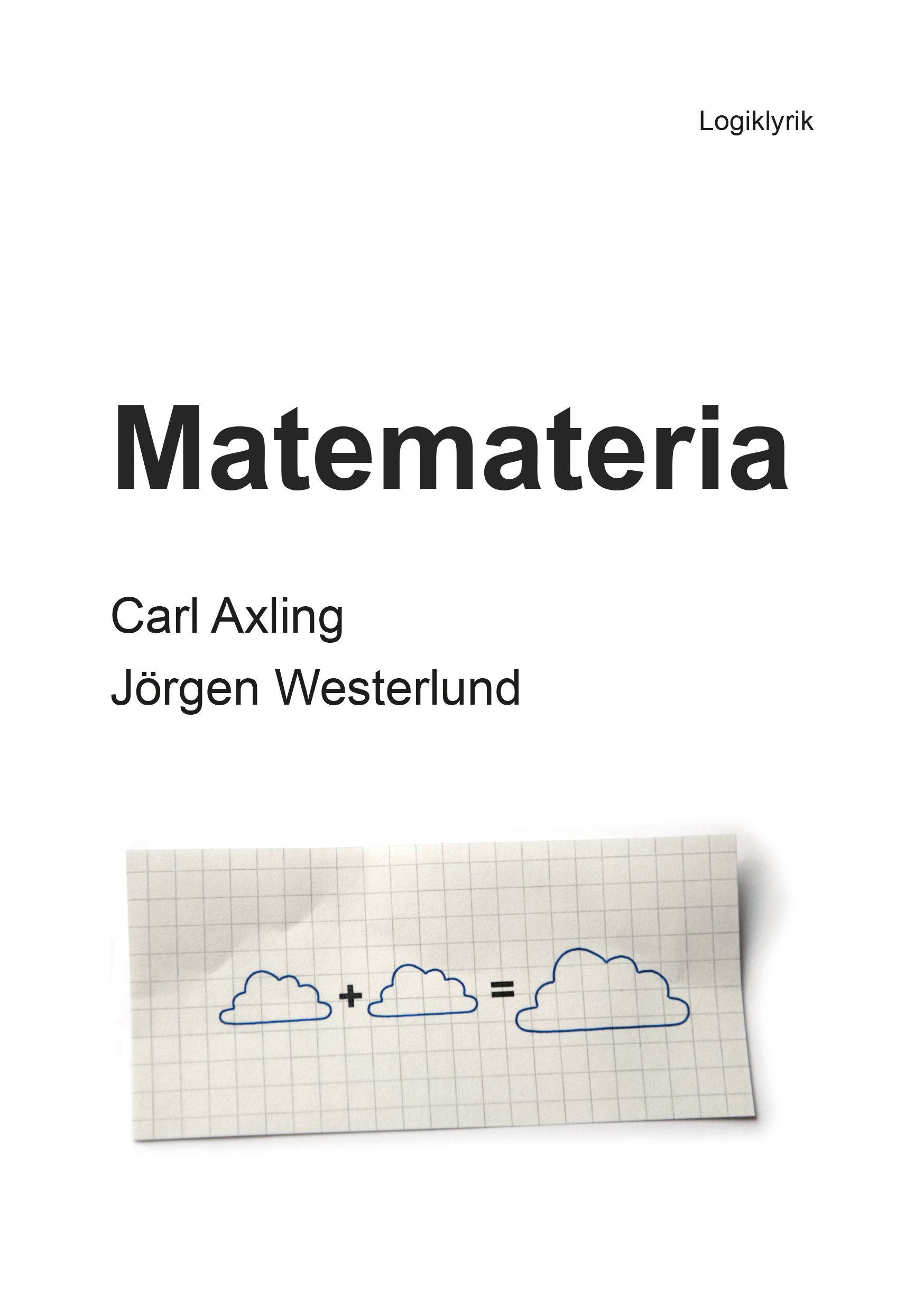 Matemateria, e-bok av Carl Axling, Jörgen Westerlund