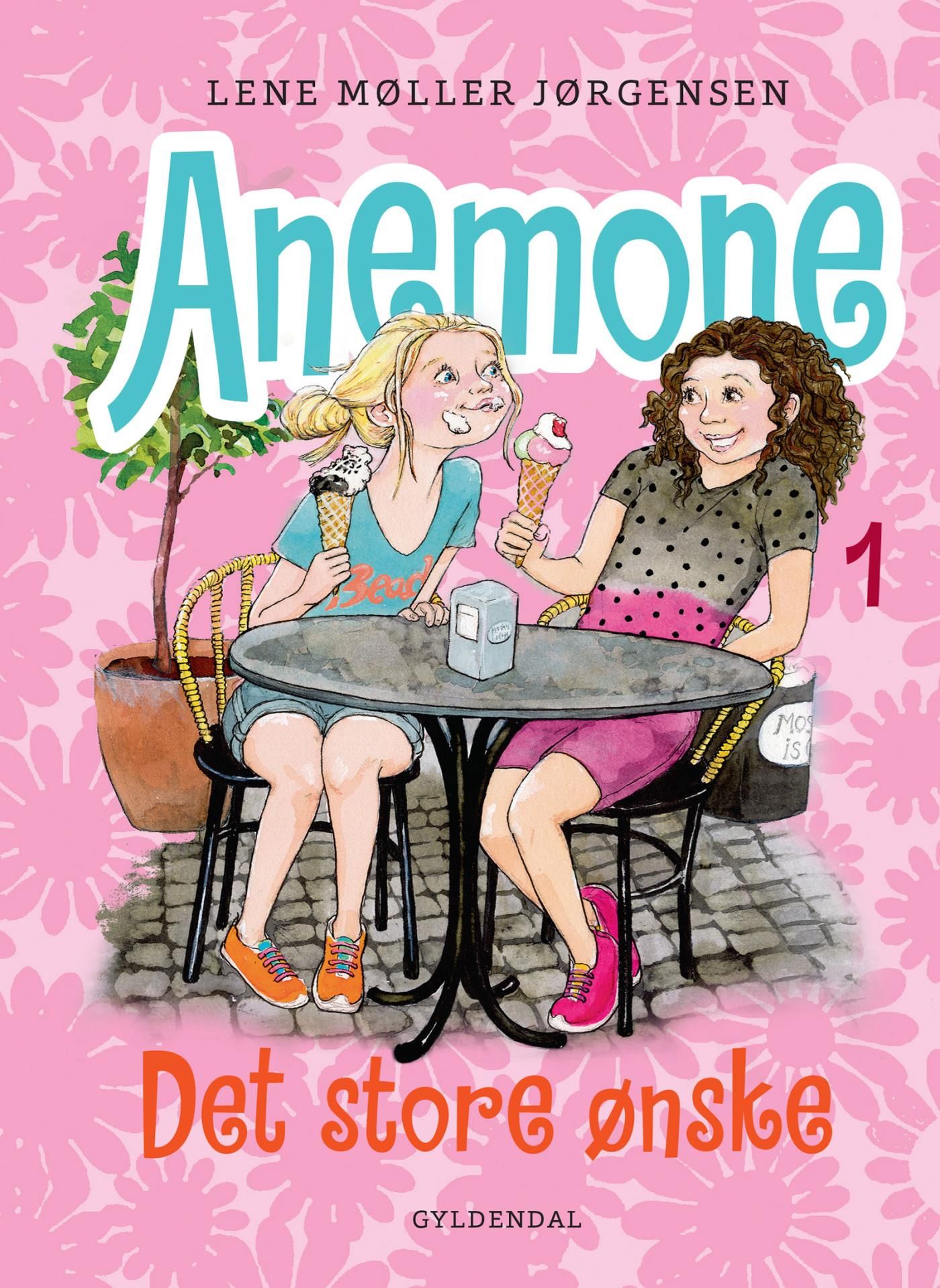 Anemone 1 - Det store ønske, e-bog af Lene Møller Jørgensen