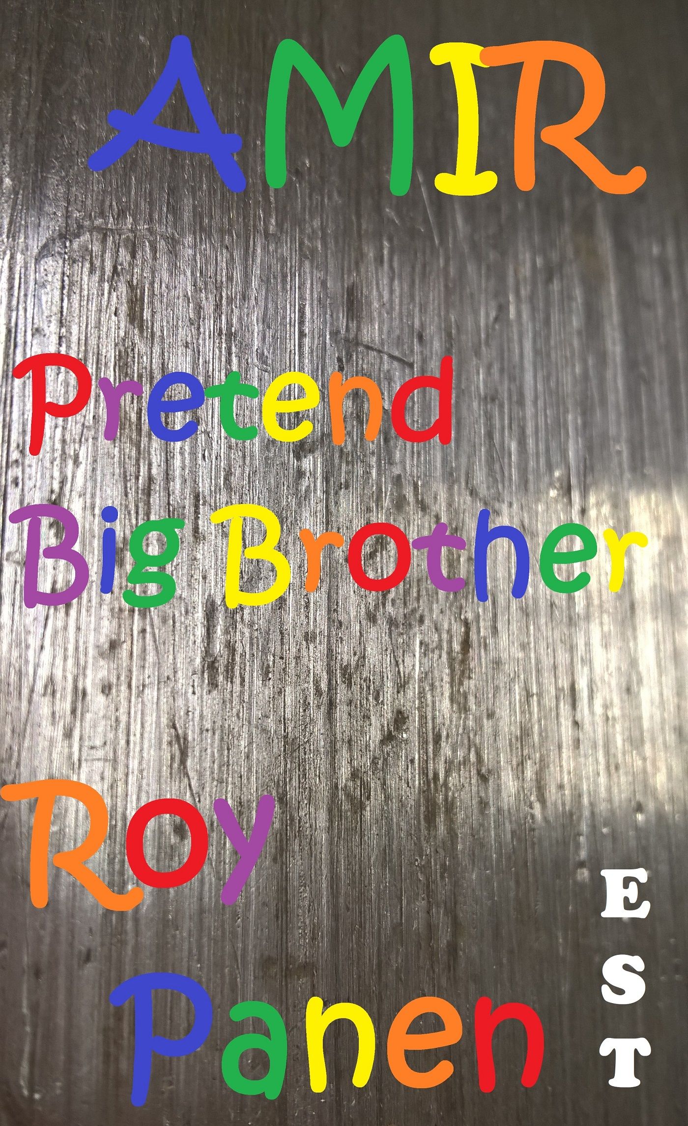 AMIR Pretend Big Brother (extra short text), e-bog af Roy Panen