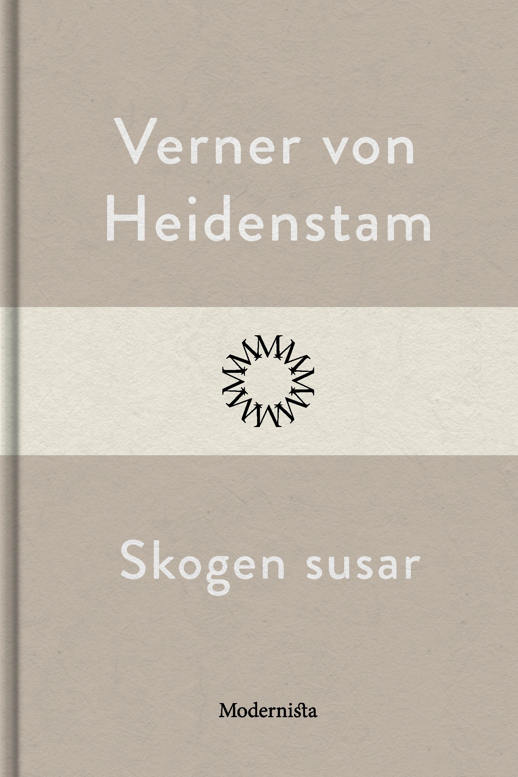 Skogen susar, e-bog af Verner von Heidenstam