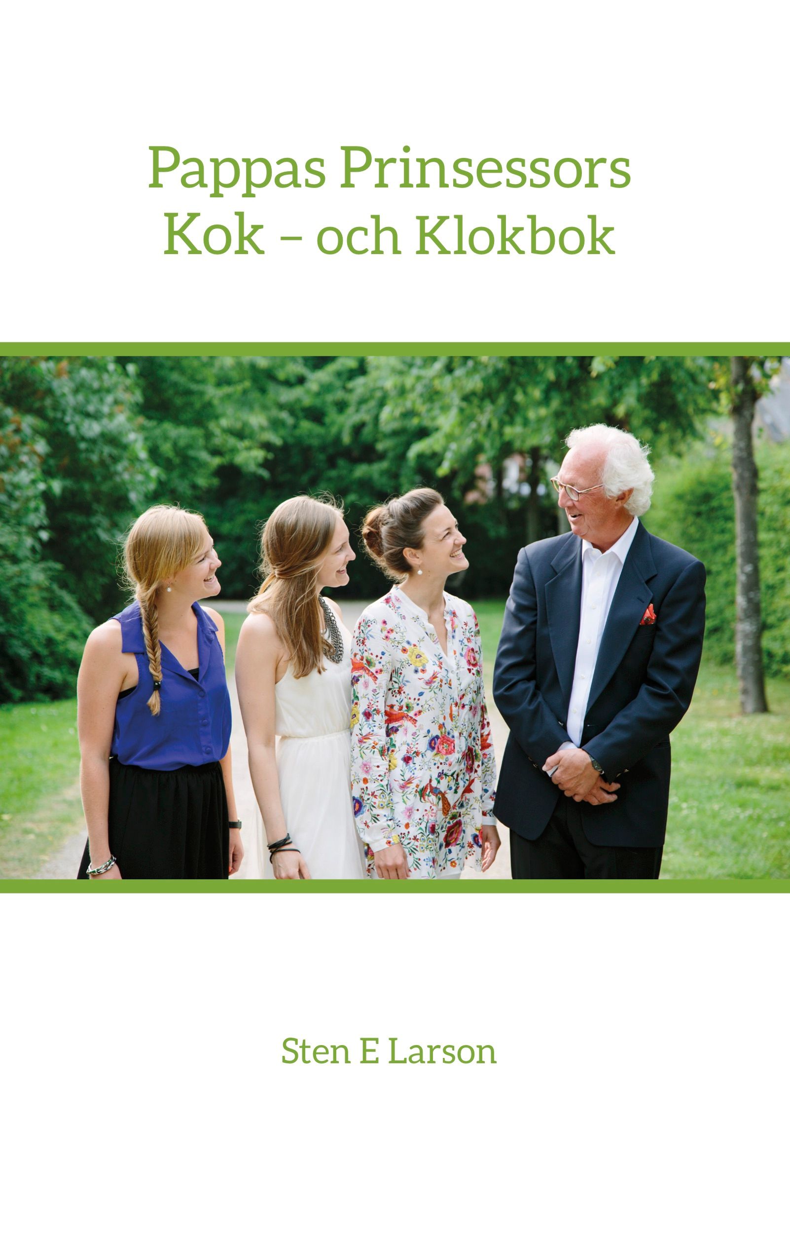 Pappas Prinsessors Kok - och Klokbok, e-bog af Sten E Larson