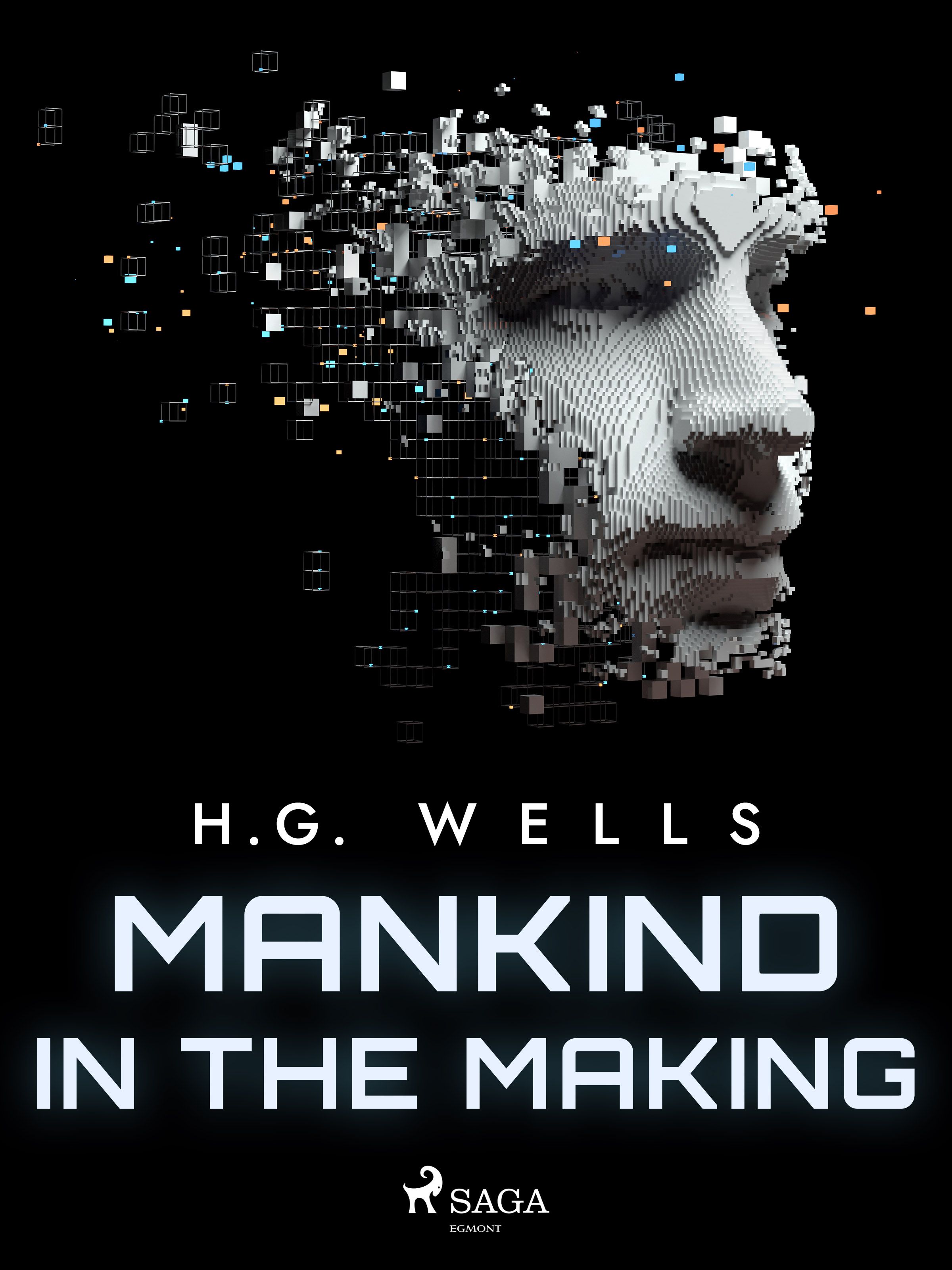 Mankind in the Making, e-bok av H. G. Wells