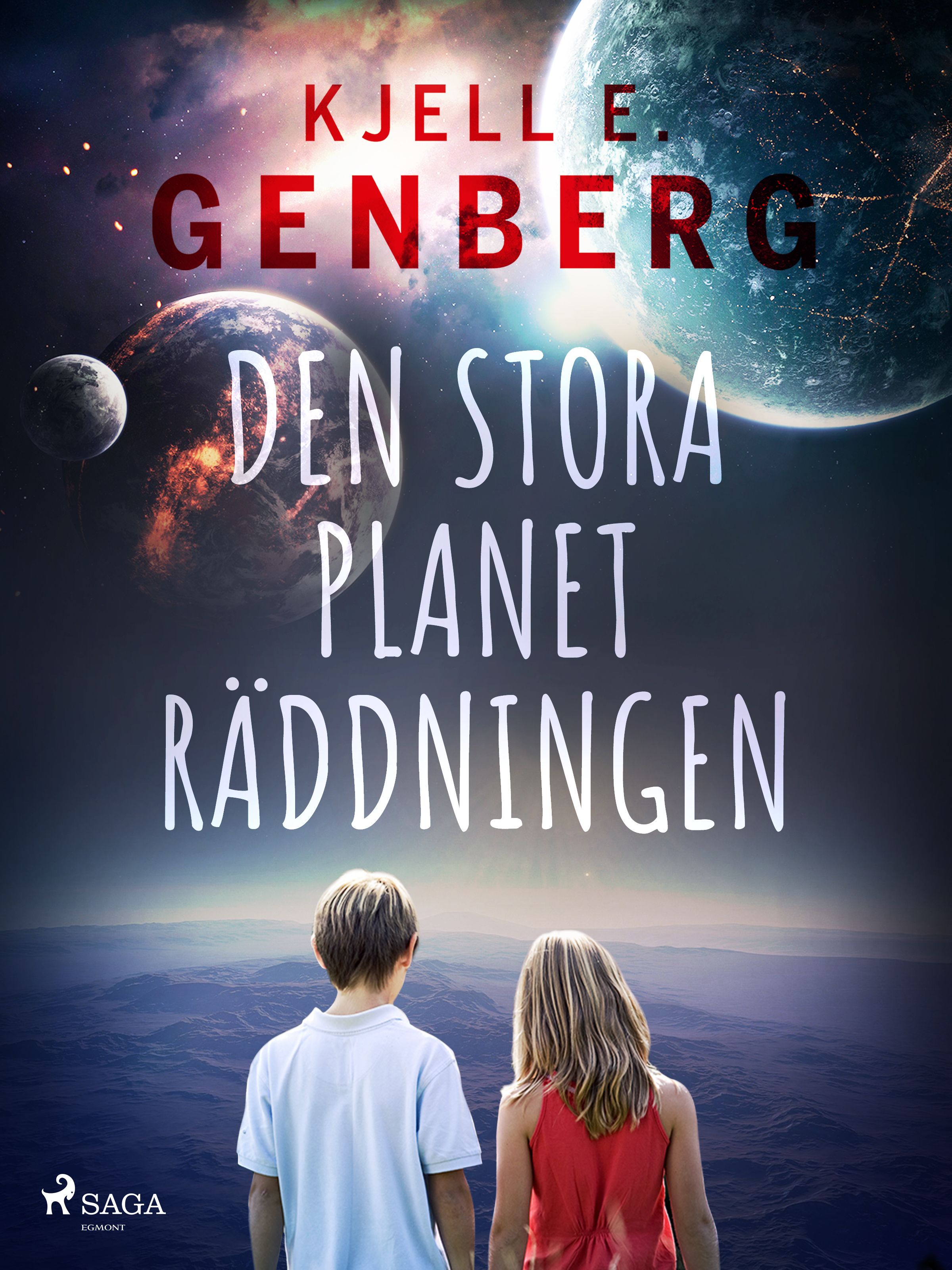 Den stora planeträddningen, e-bog af Kjell E. Genberg