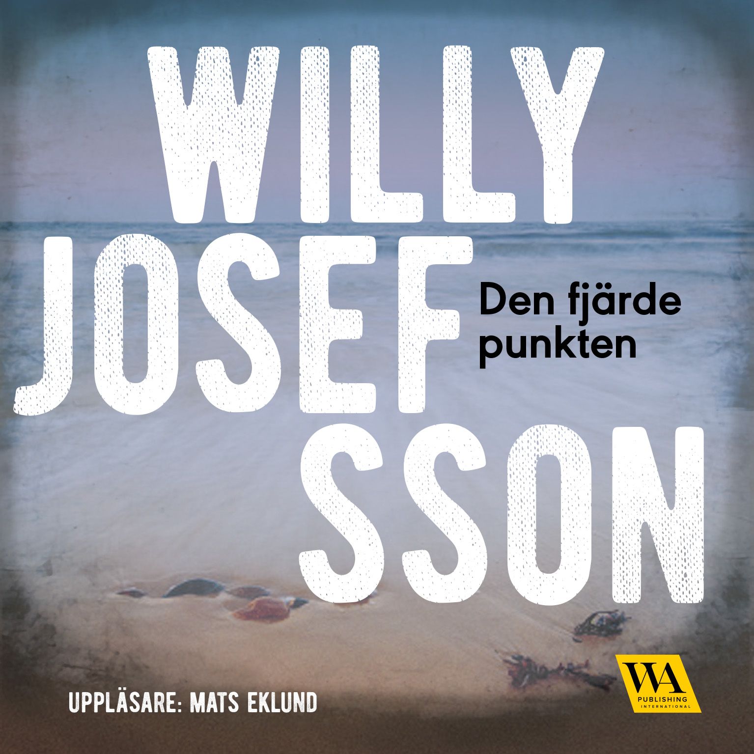 Den fjärde punkten, lydbog af Willy Josefsson