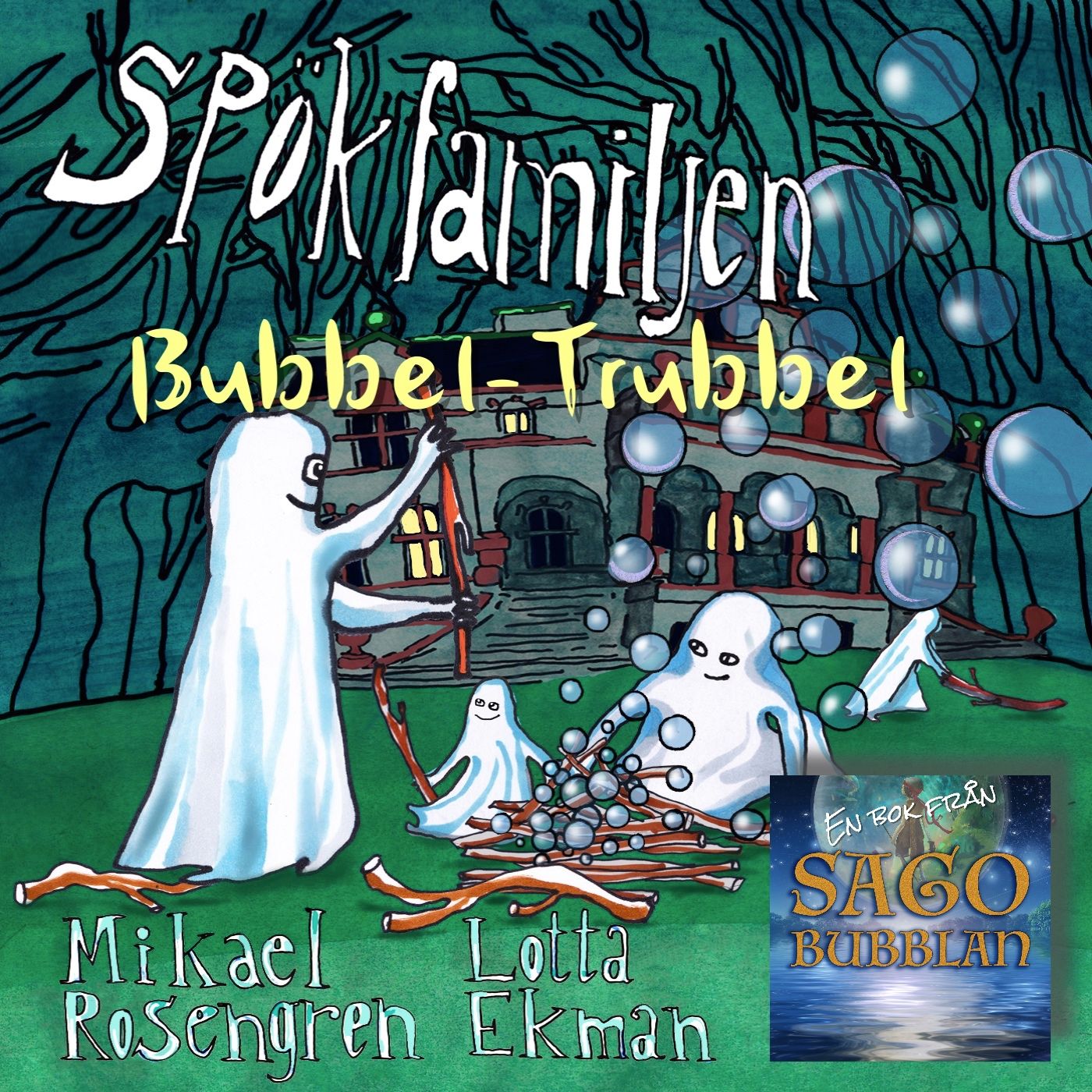 Spökfamiljen : Bubbel-Trubbel, ljudbok av Mikael Rosengren