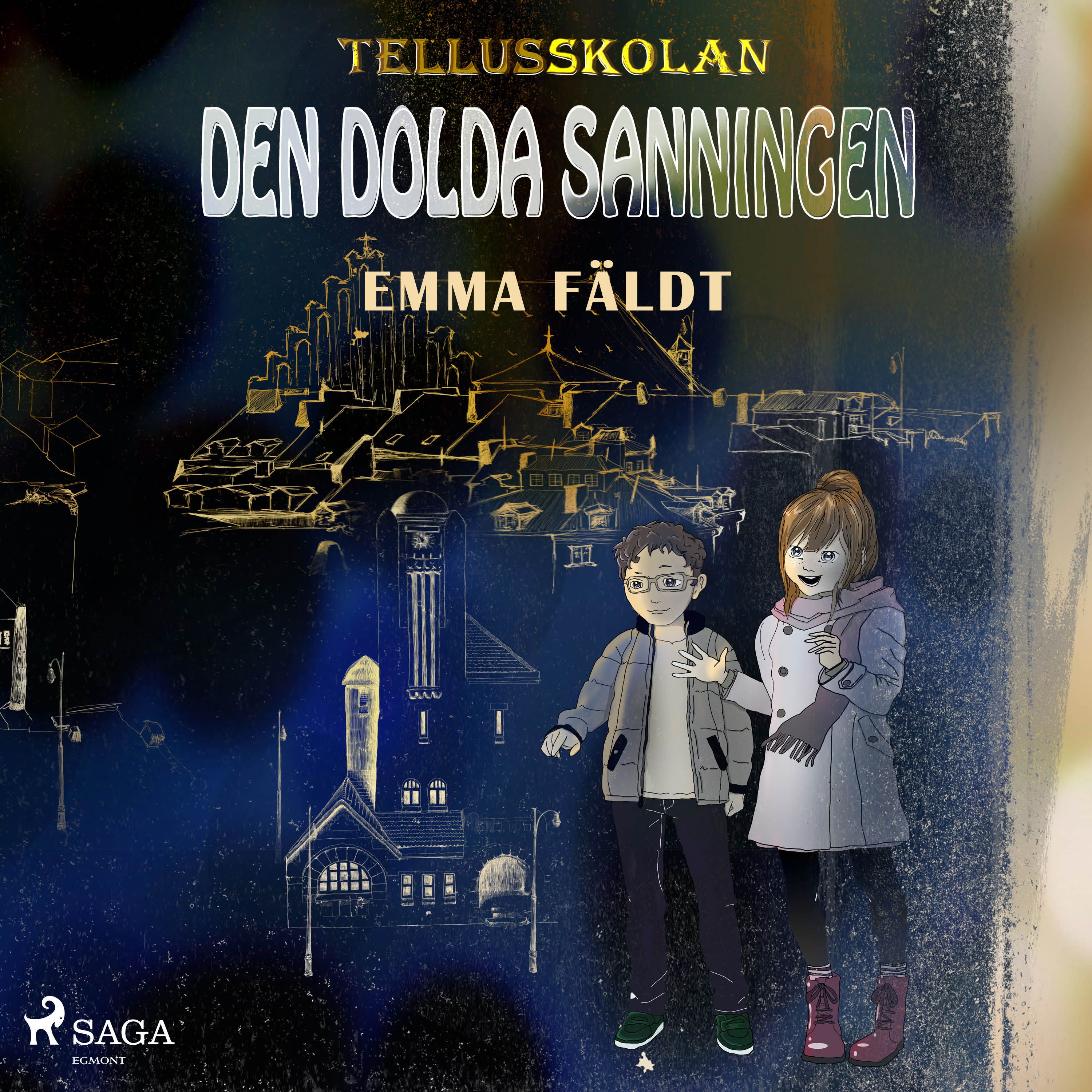 Tellusskolan: den dolda sanningen, ljudbok av Emma Fäldt