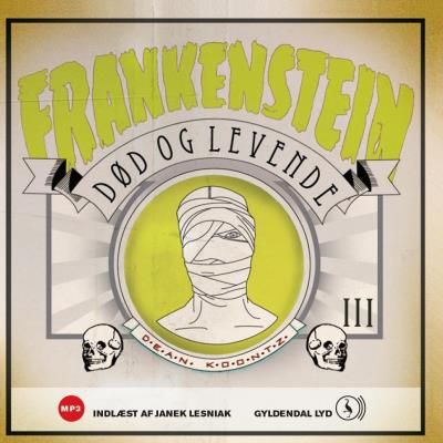 Frankenstein 3 - Død og levende, ljudbok av Dean Koontz
