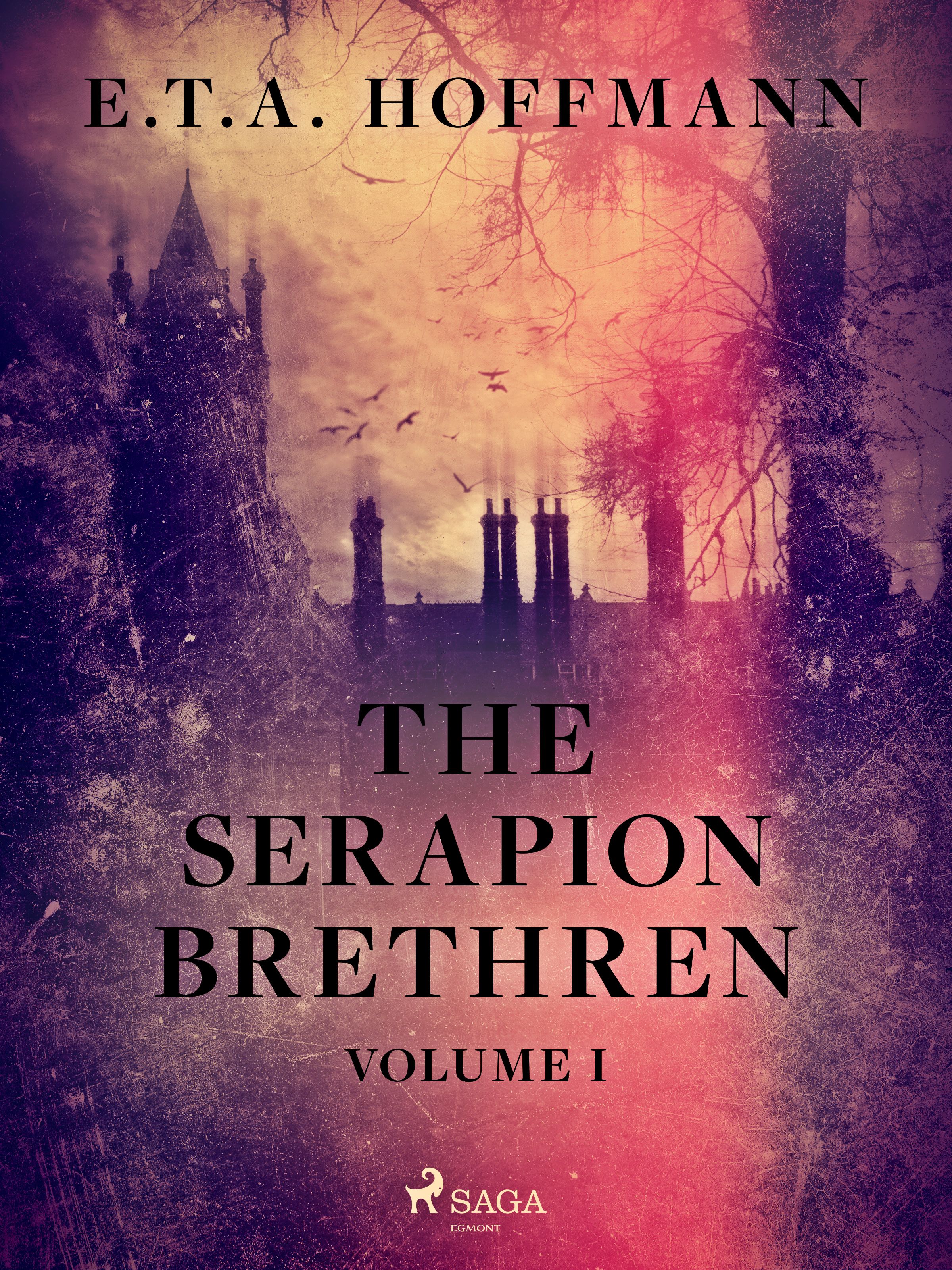 The Serapion Brethren Volume 1, e-bok av E.T.A. Hoffmann