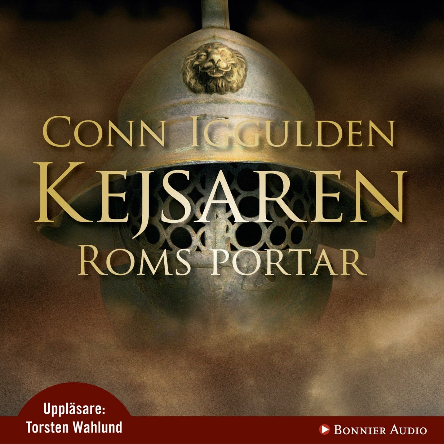 Roms portar : Kejsaren I, audiobook by Conn Iggulden