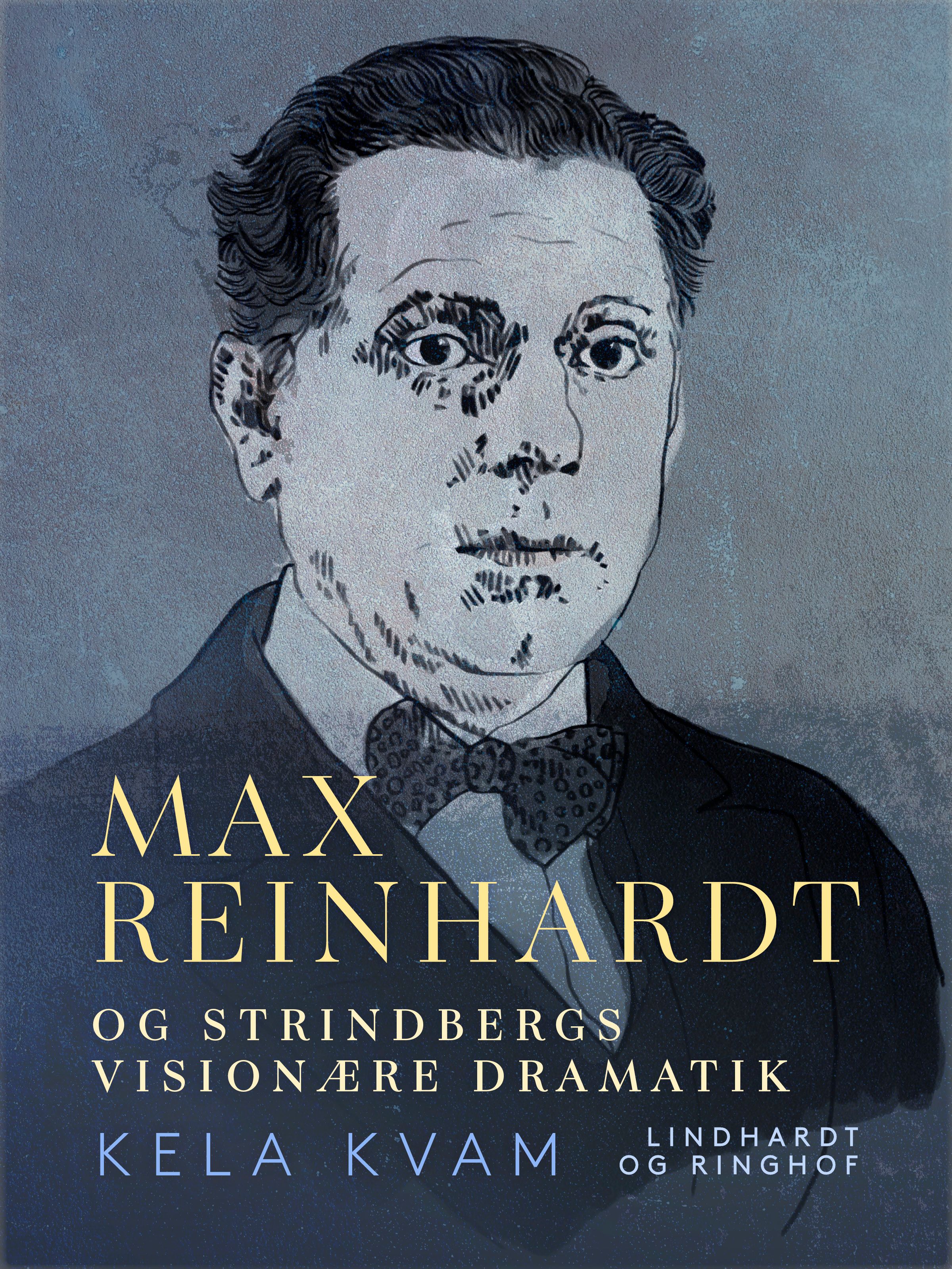 Max Reinhardt og Strindbergs visionære dramatik, e-bok av Kela Kvam