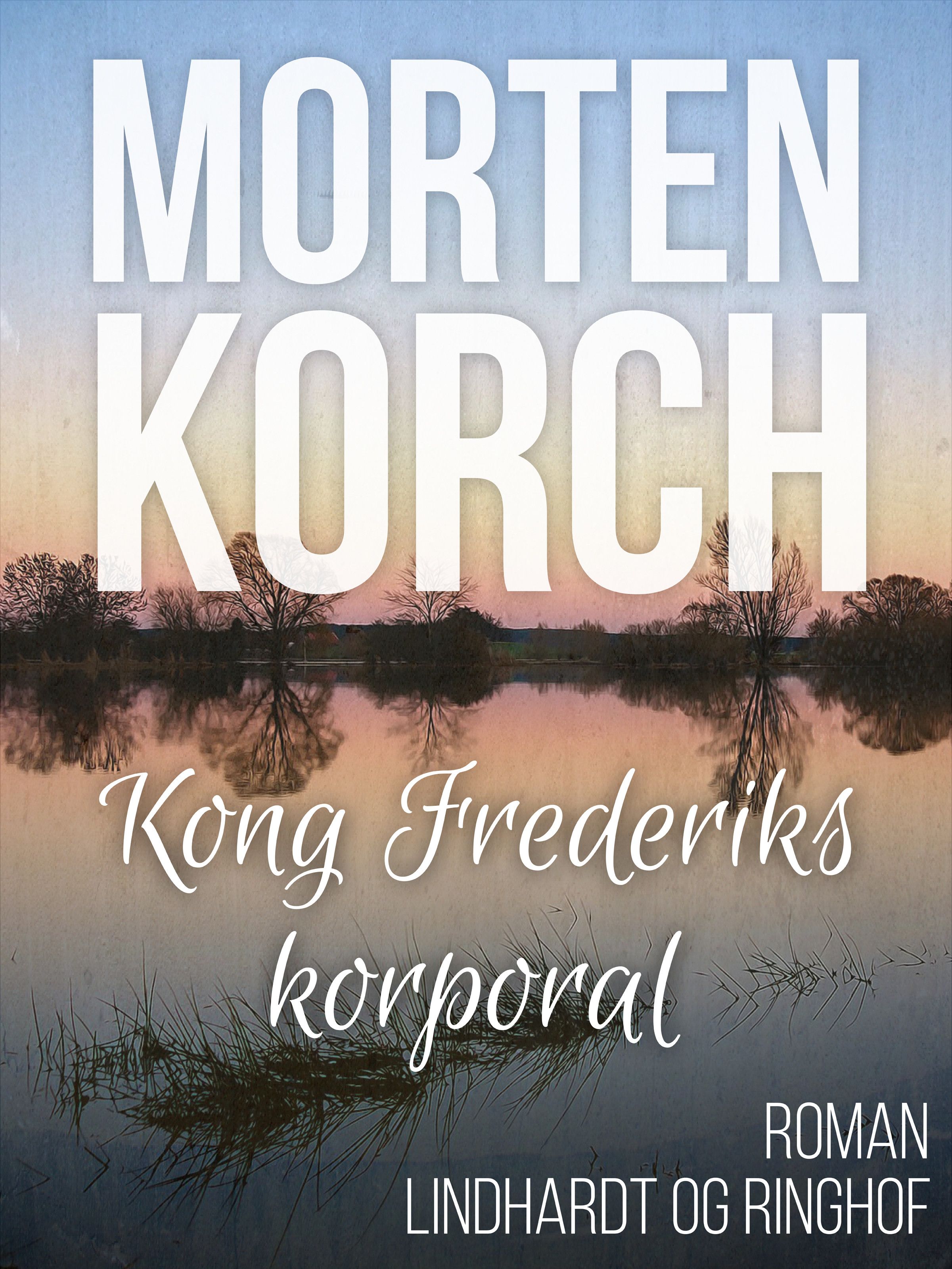 Kong Frederiks korporal, ljudbok av Morten Korch