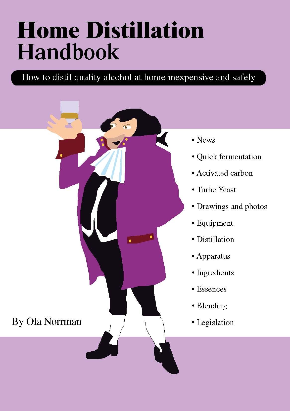 Home distillation handbook, eBook by Ola Norrman