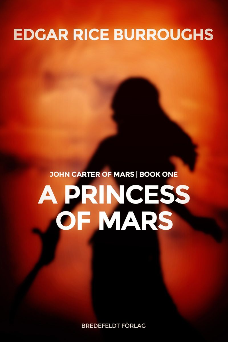 A Princess of Mars, e-bok av Edgar Rice Burroughs