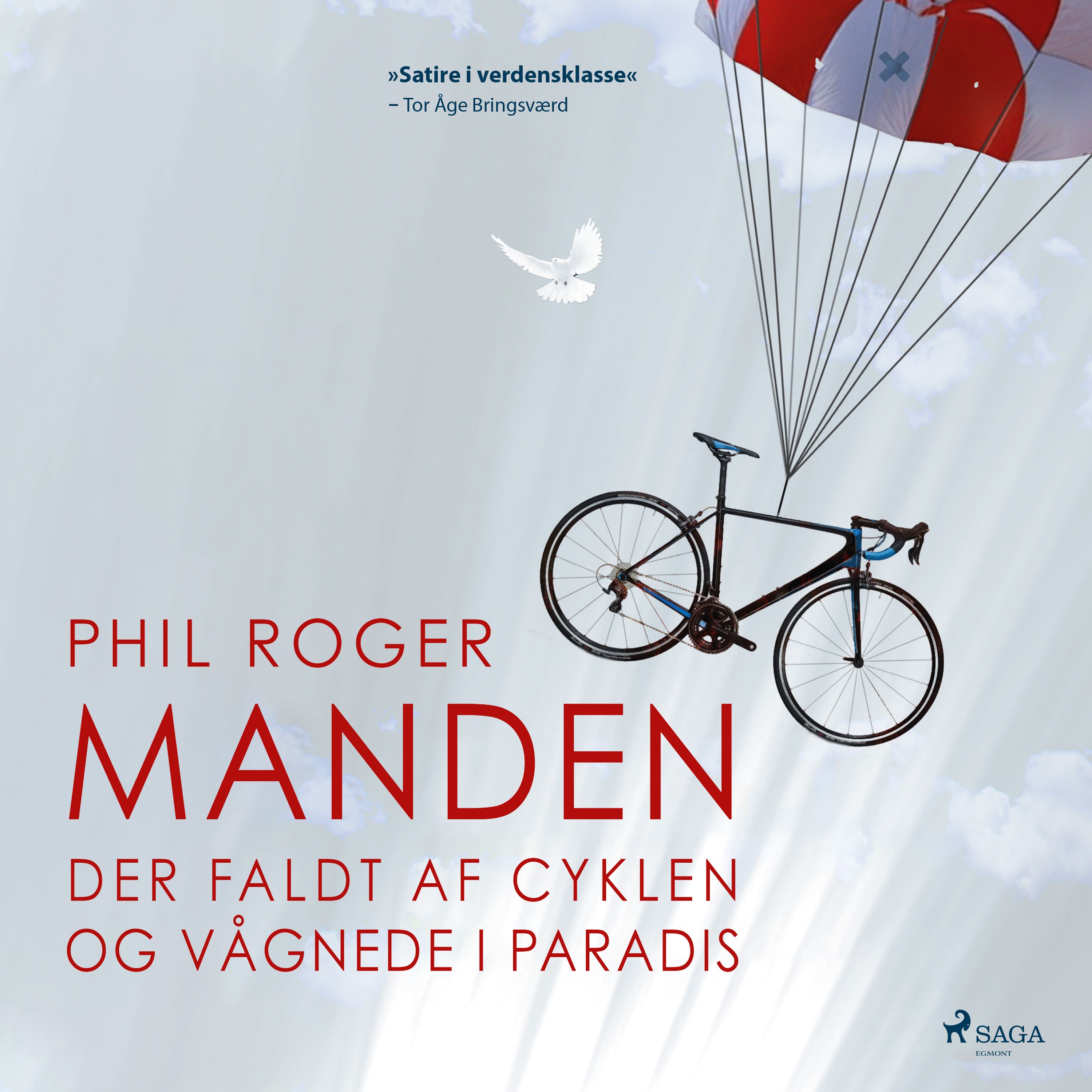 Manden der faldt af cyklen og vågnede i Paradis, lydbog af Phil Roger