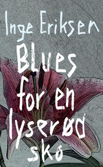 Blues for en lyserød sko, ljudbok av Inge Eriksen