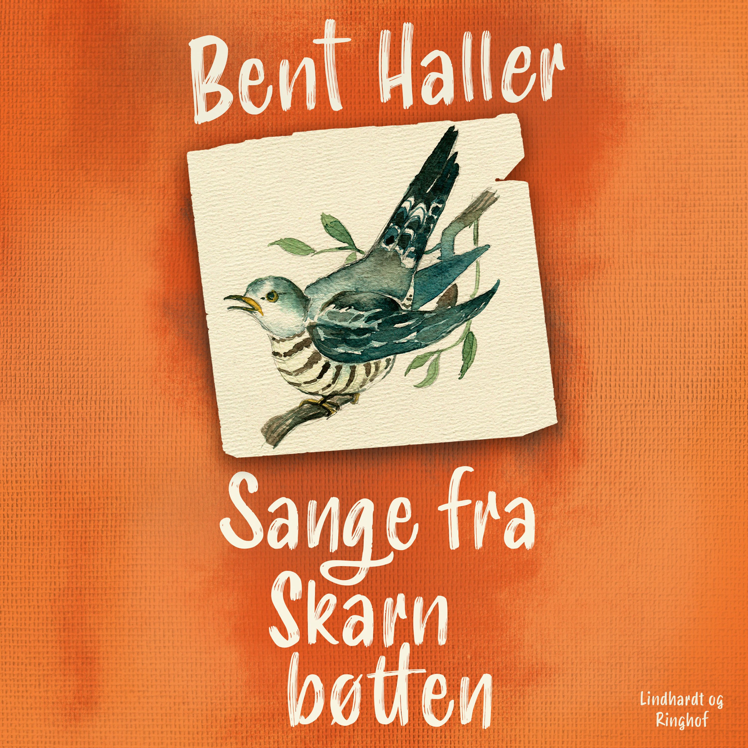 Sange fra Skarnbøtten, lydbog af Bent Haller