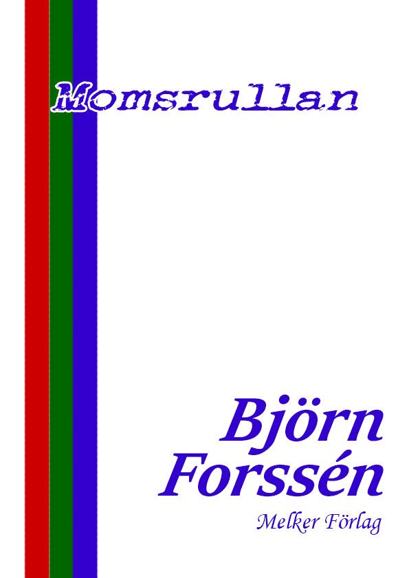 Momsrullan, e-bok av Björn Forssén