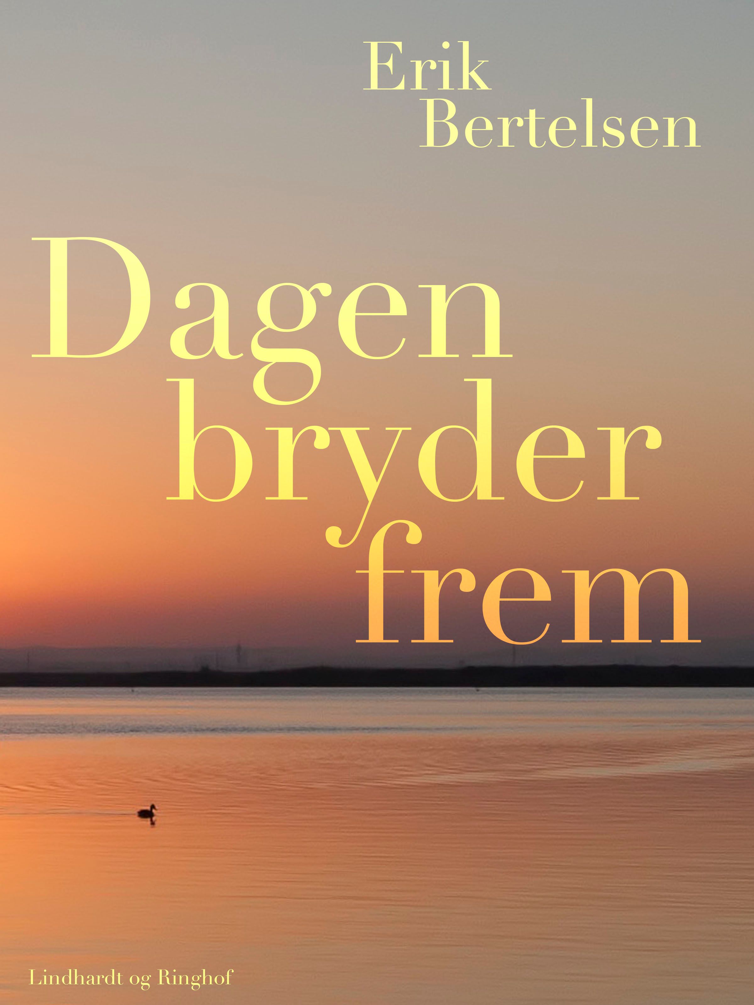 Dagen bryder frem, audiobook by Erik Bertelsen