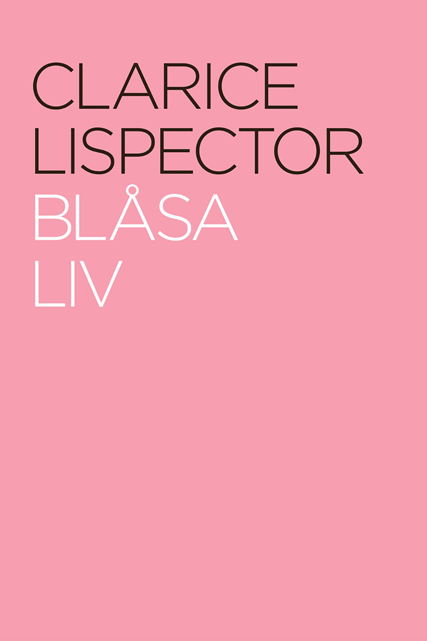 Blåsa liv, e-bog af Clarice Lispector