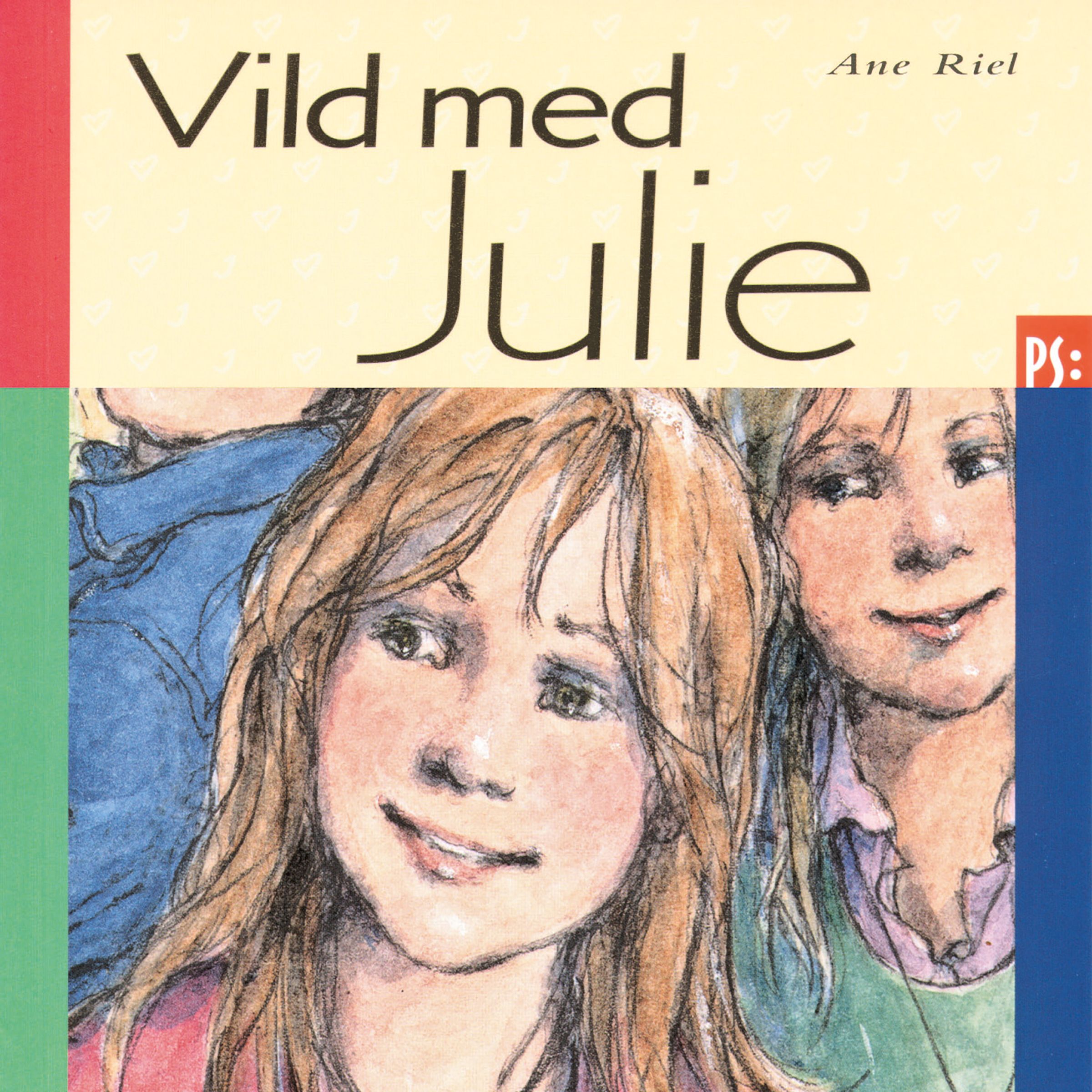 Vild med Julie, ljudbok av Ane Riel