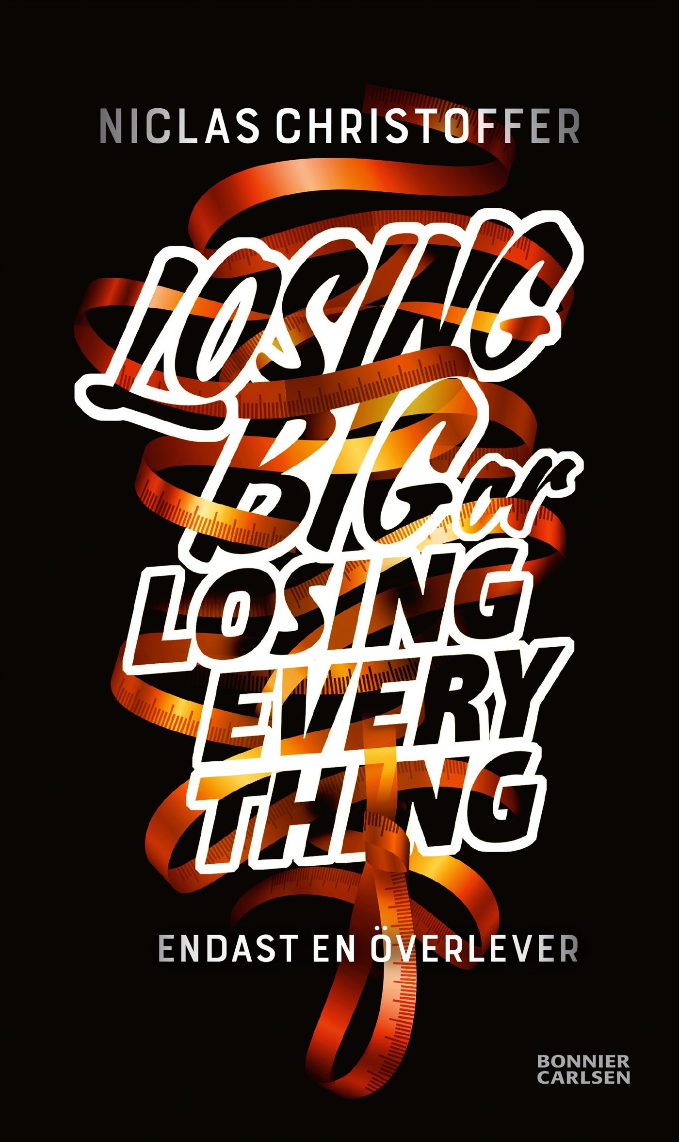 Losing big or losing everything, e-bog af Niclas Christoffer