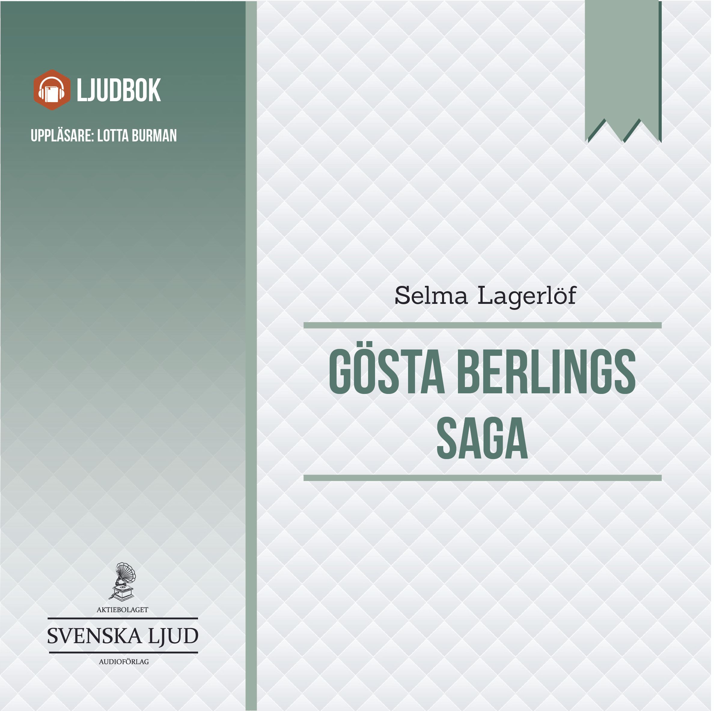 Gösta Berlings Saga, lydbog af Selma Lagerlöf