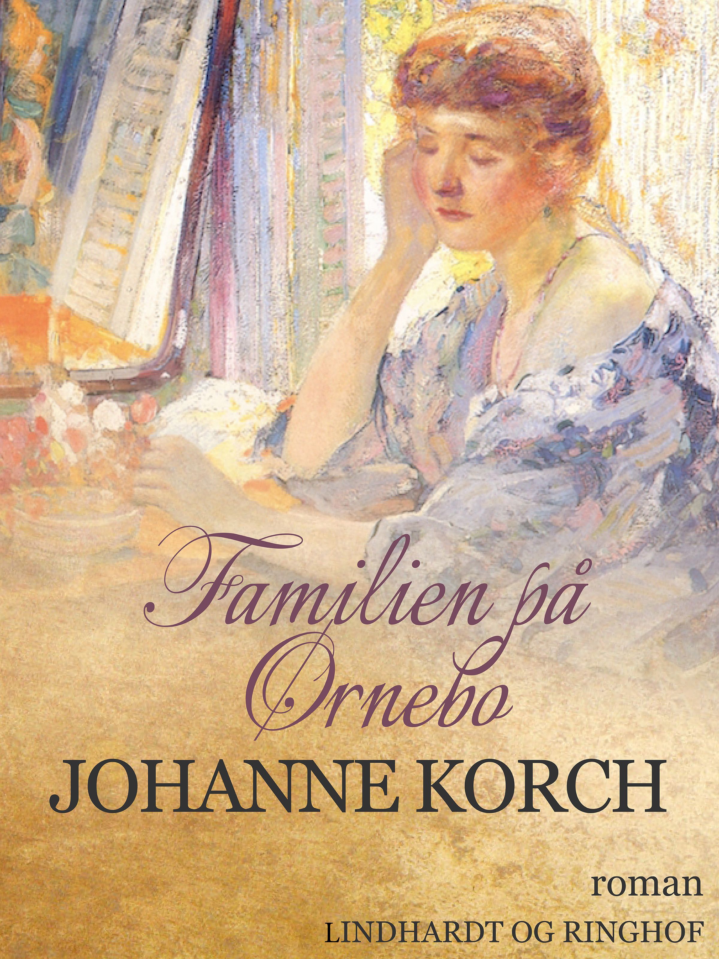 Familien på Ørnebo, lydbog af Johanne Korch