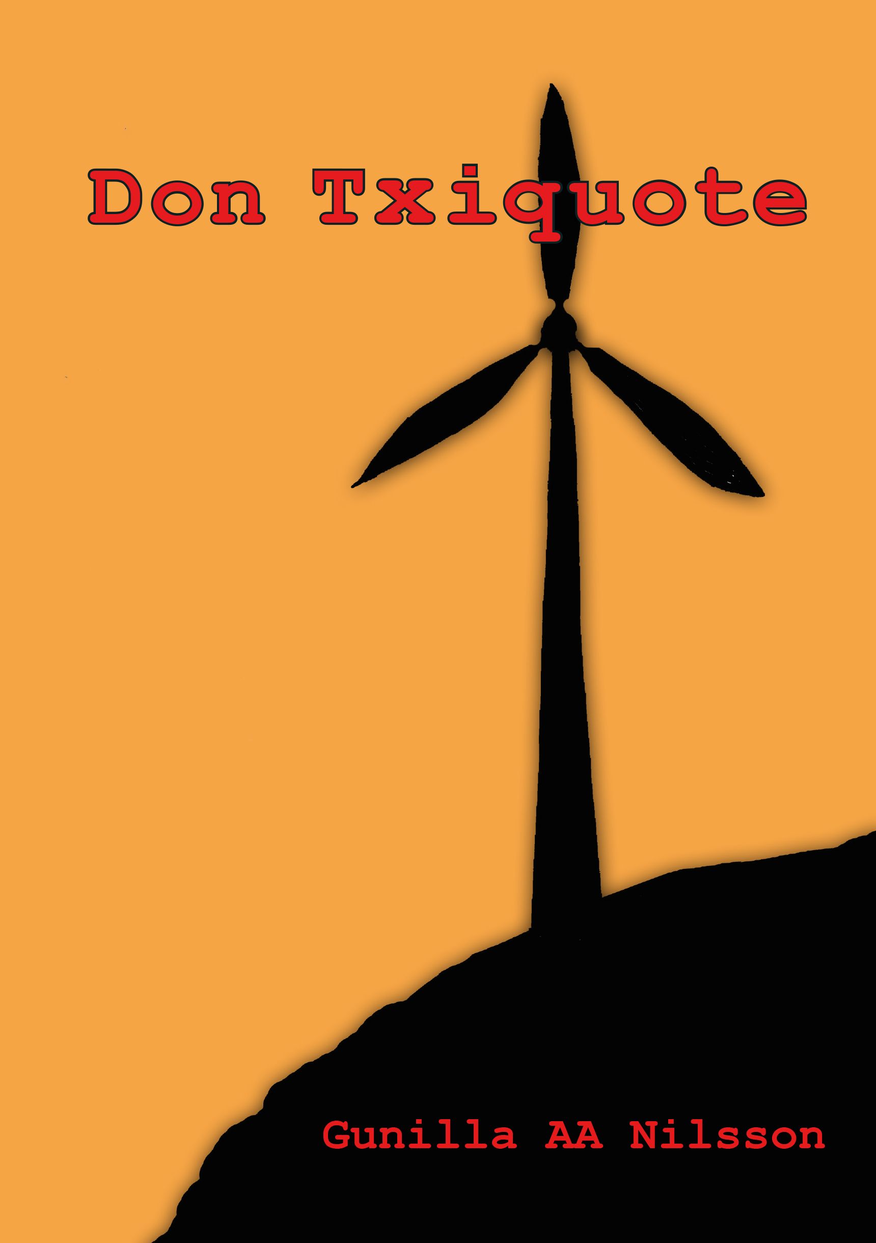 Don Txiquote, e-bog af Gunilla Nilsson